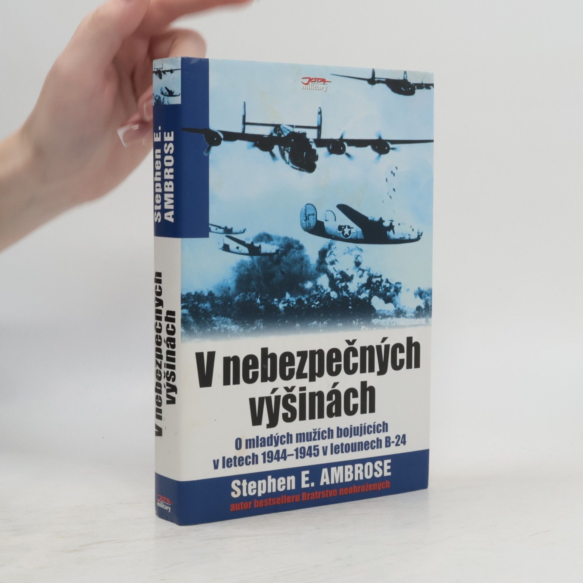 V nebezpečných výšinách. O mladých mužích bojujících v letech 1944-1945 v letounech B-24