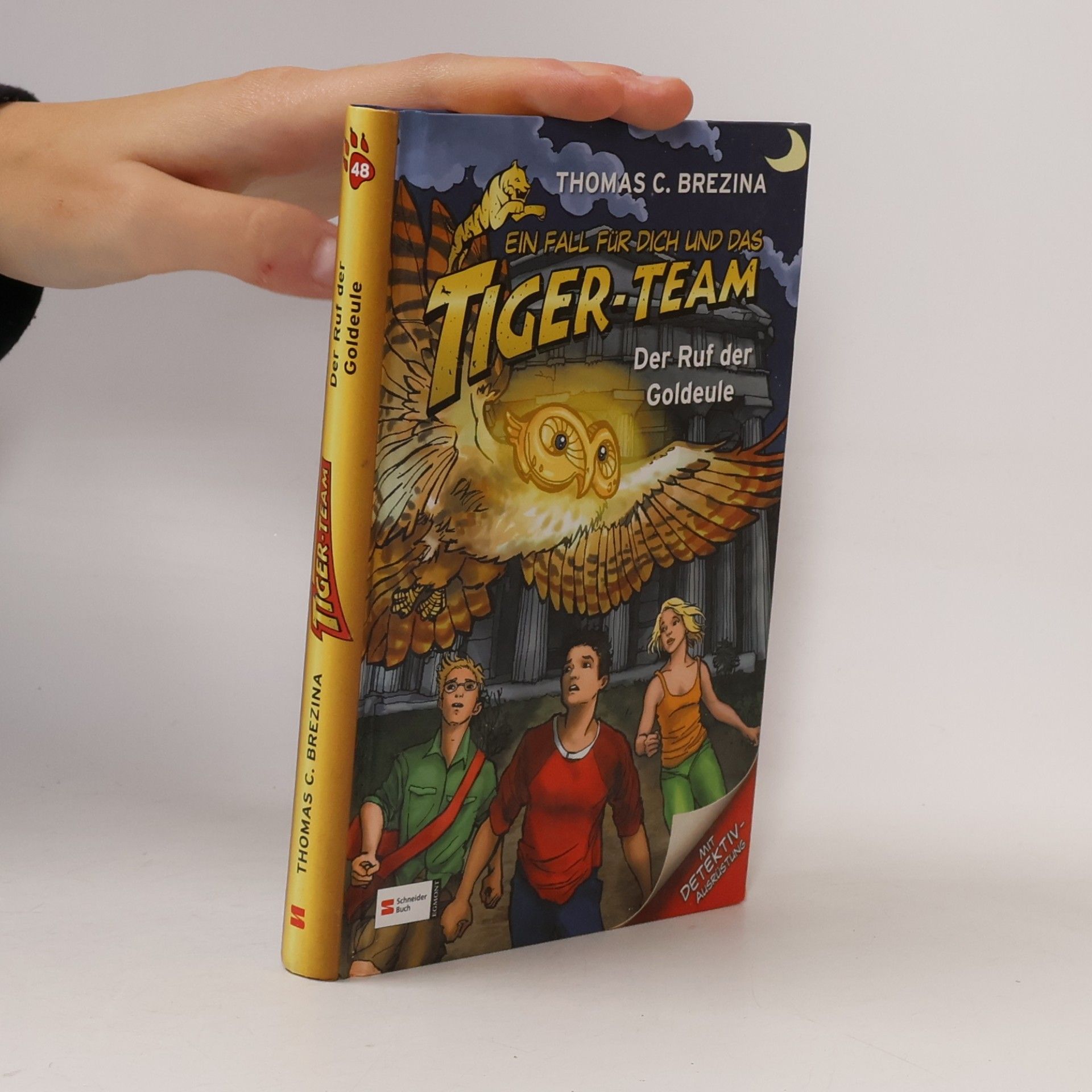 Thomas Brezina Ein Fall für dich und das Tiger-Team. Der Ruf der Goldeule