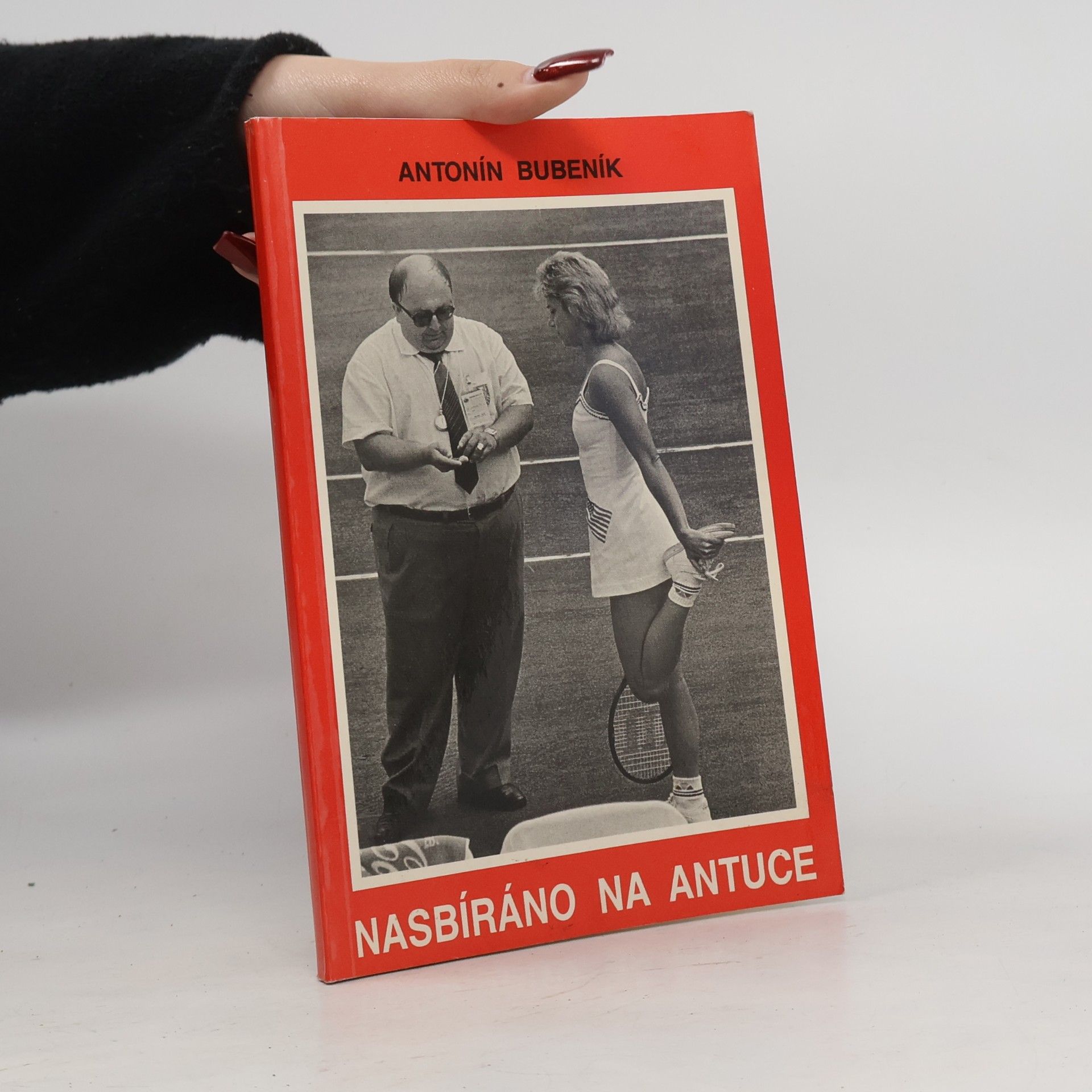 Antonín Bubeník Nasbíráno na antuce