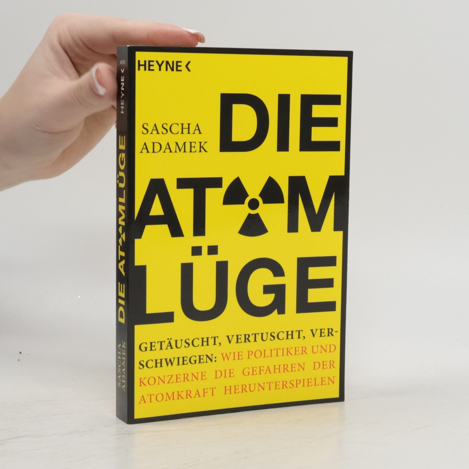Sascha Adamek Die Atom-Lüge