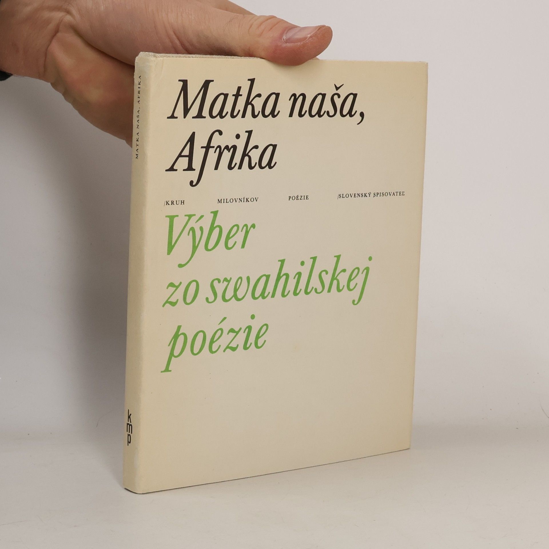 Elena BertonciniZúbková Matka naša, Afrika. Výber zo swahilskej poézie