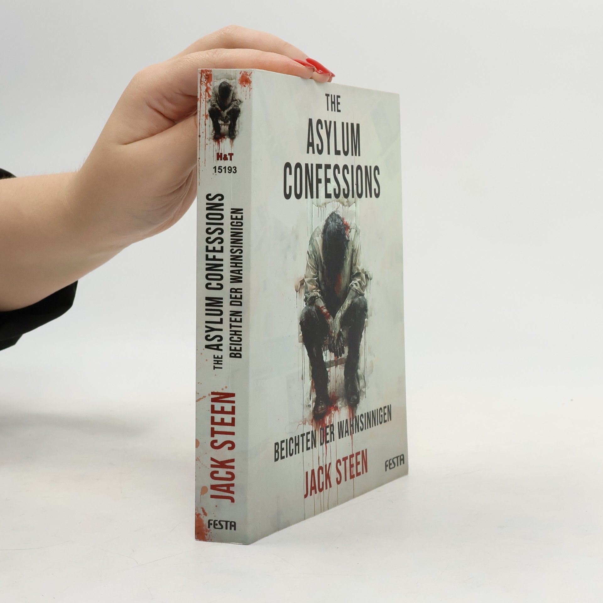 The Asylum Confessions - Beichten der Wahnsinnigen