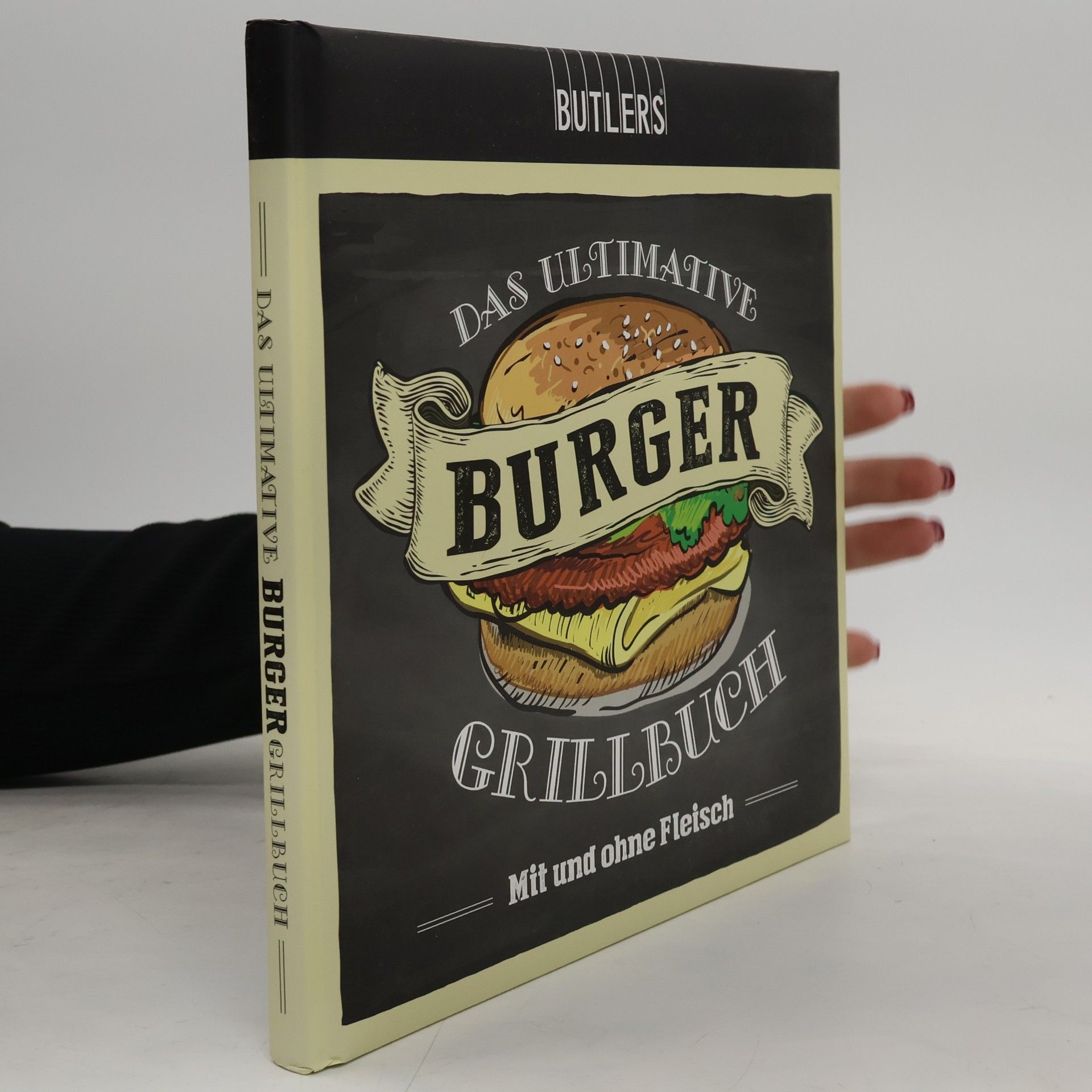 Das ultimative Burger Grillbuch