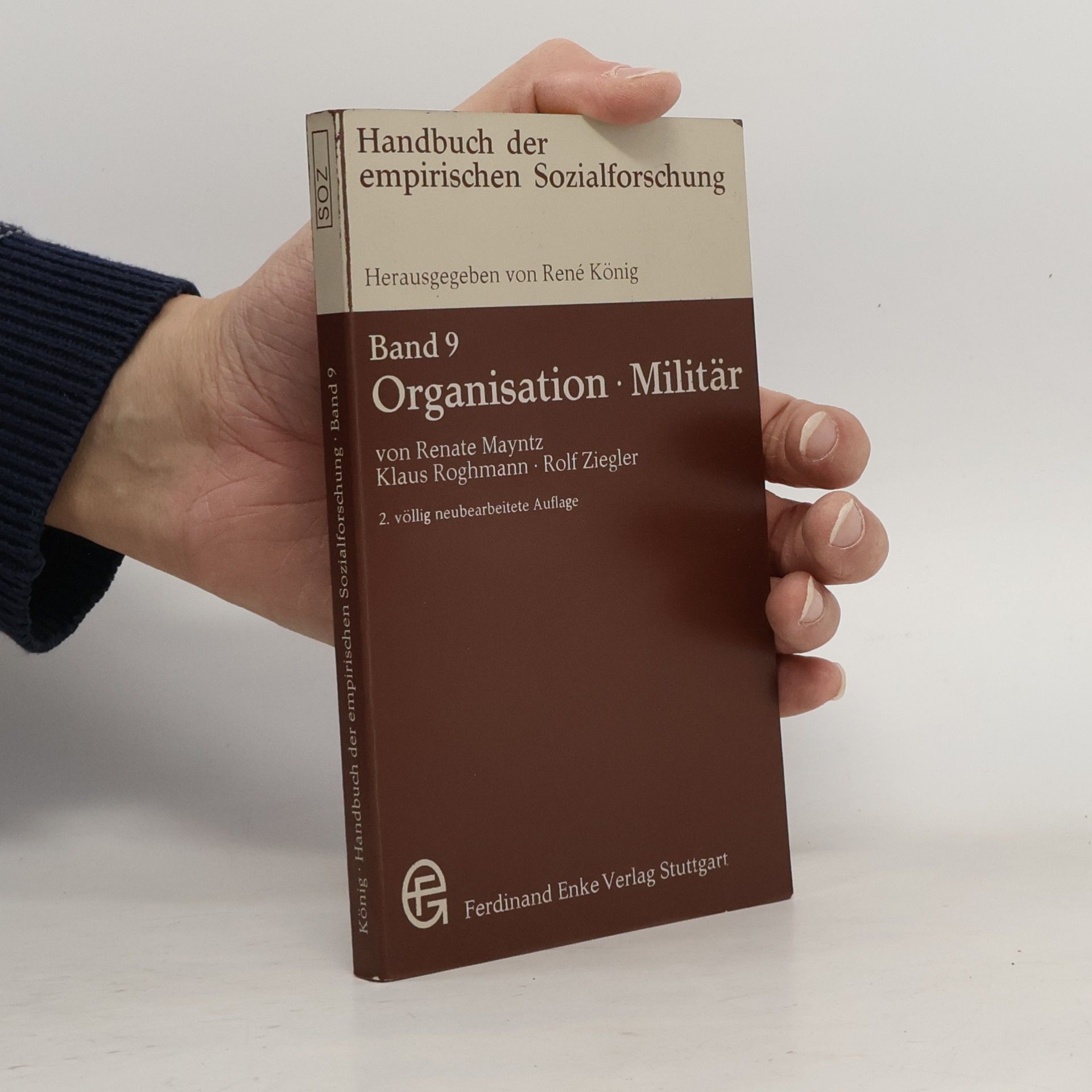 Handbuch der empirischen Sozialforschung - 9: Organisation Militär