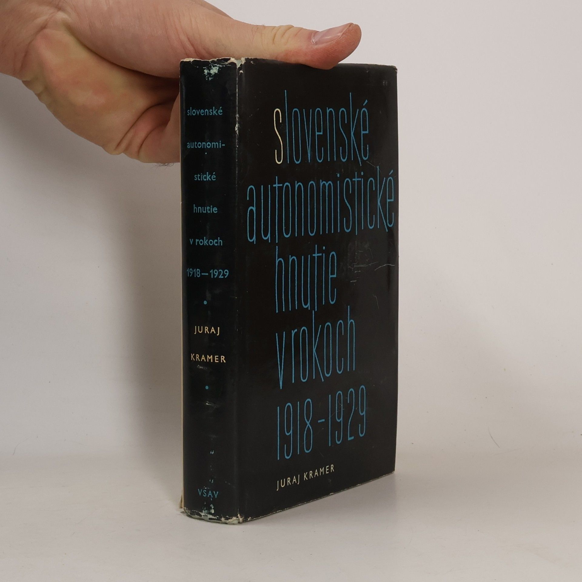 Juraj Kramer Slovenské autonomistické hnutie v rokoch 1918-1929