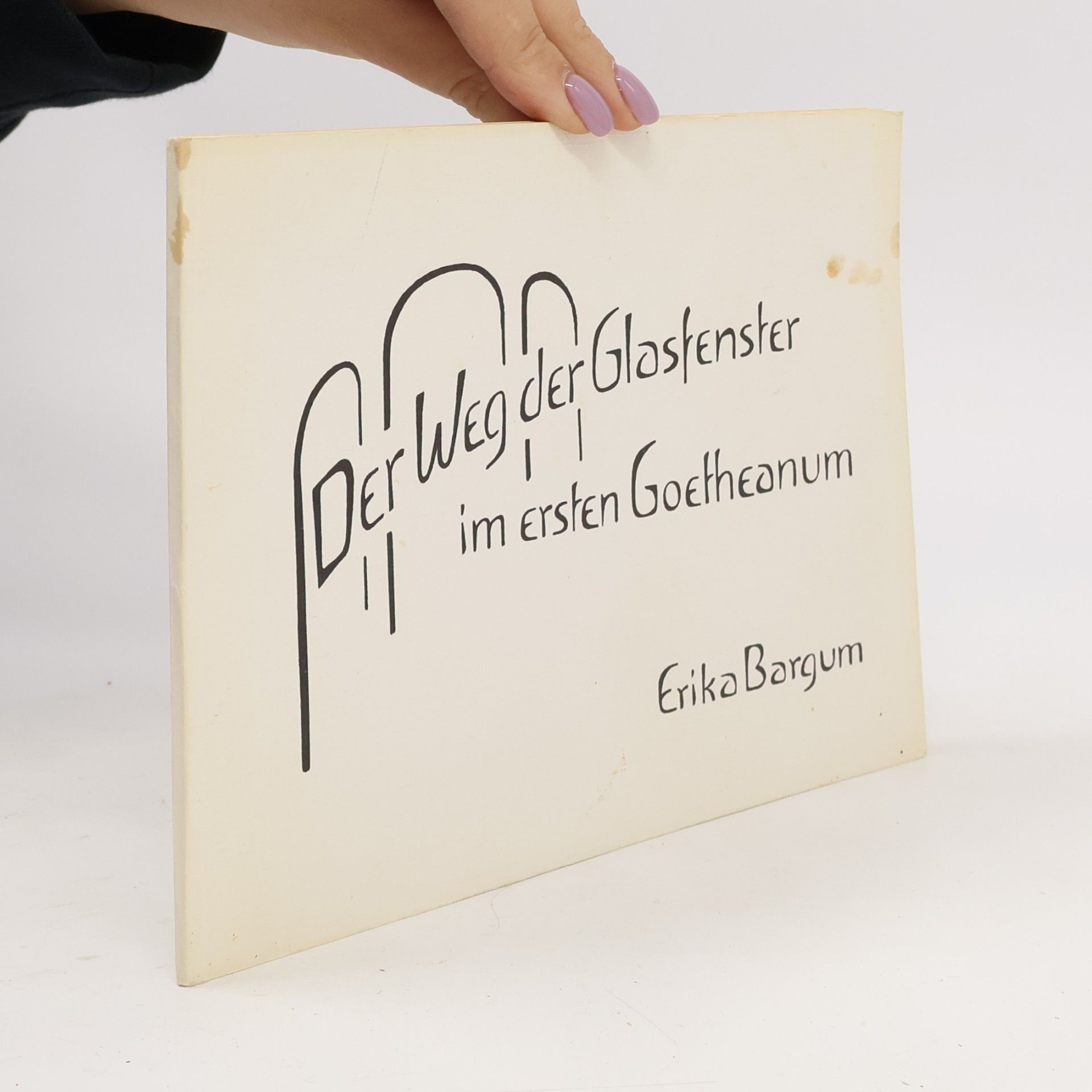 Erika Bargum Der Weg der Glasfenster im ersten Goetheanum
