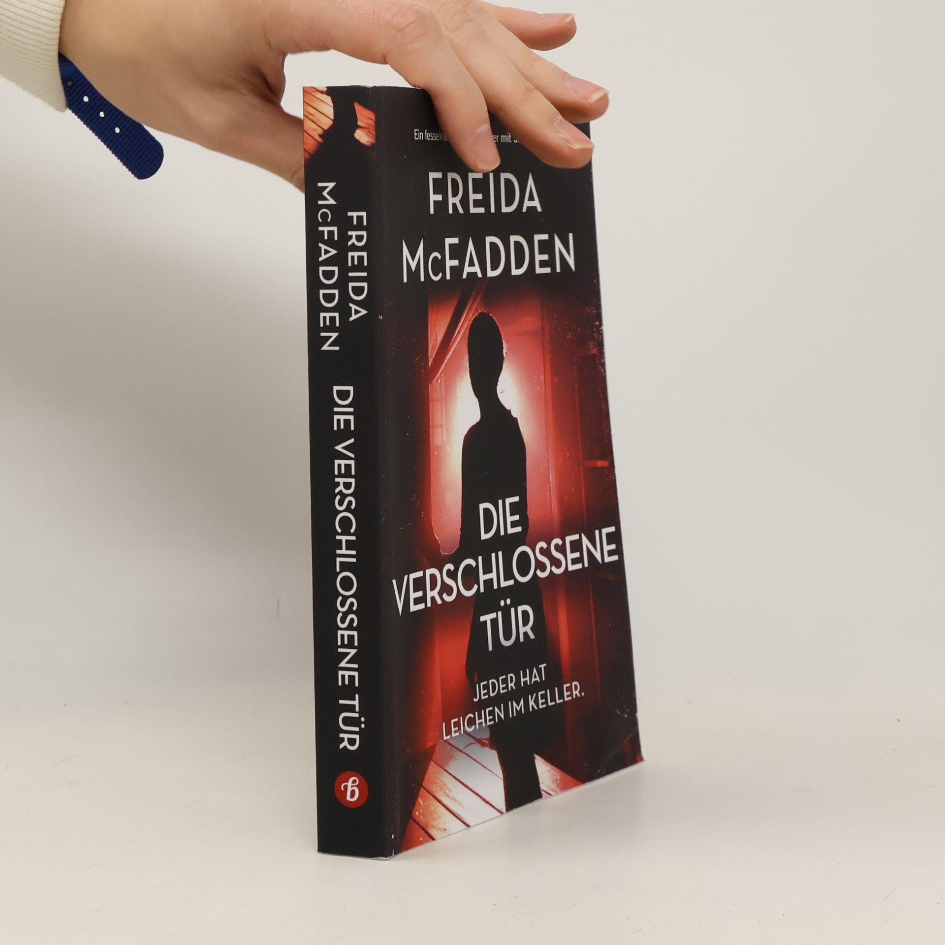 Die verschlossene Tür: Ein fesselnder Psychothriller mit Suchtfaktor