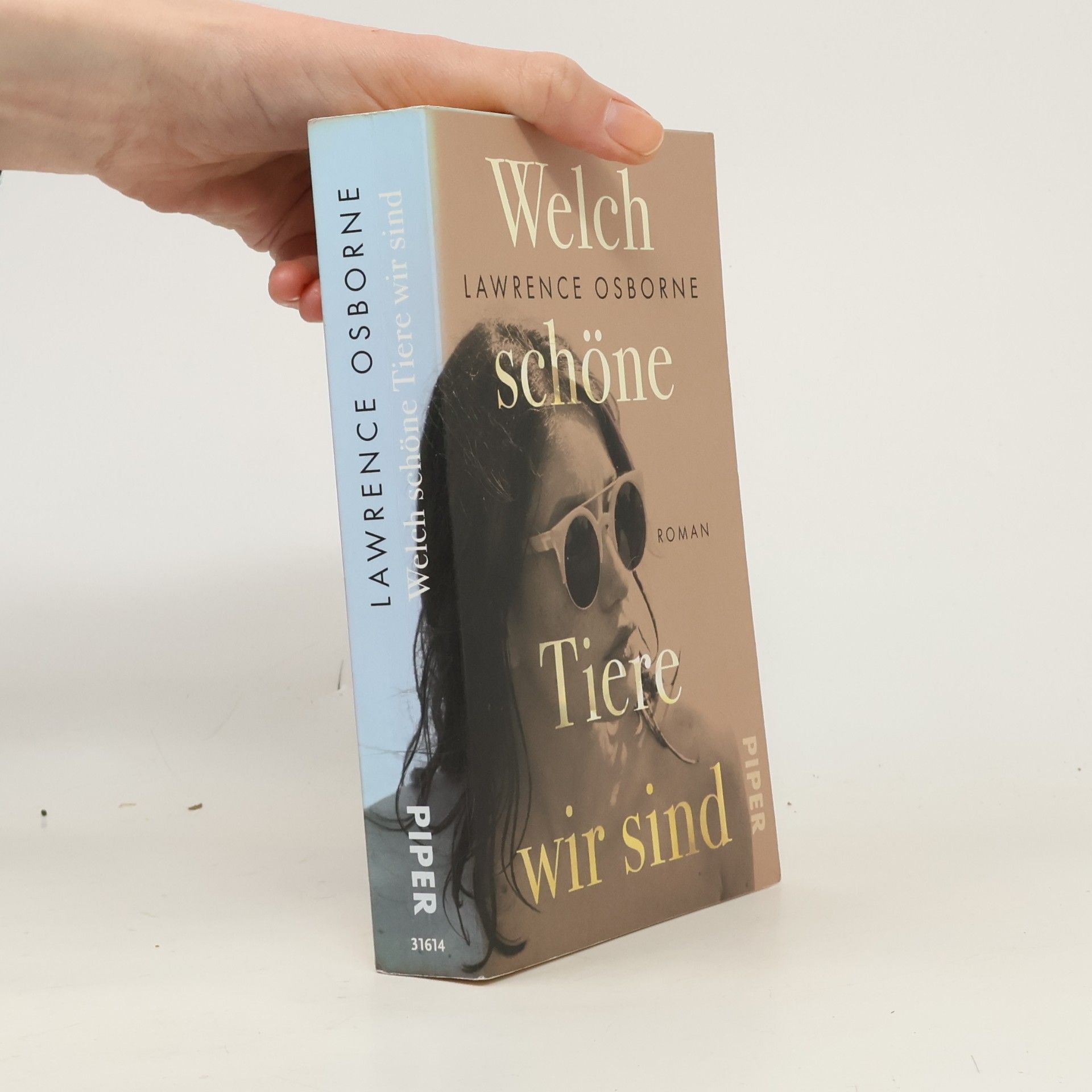 Lawrence Osborne Welch schöne Tiere wir sind (Restauflage)