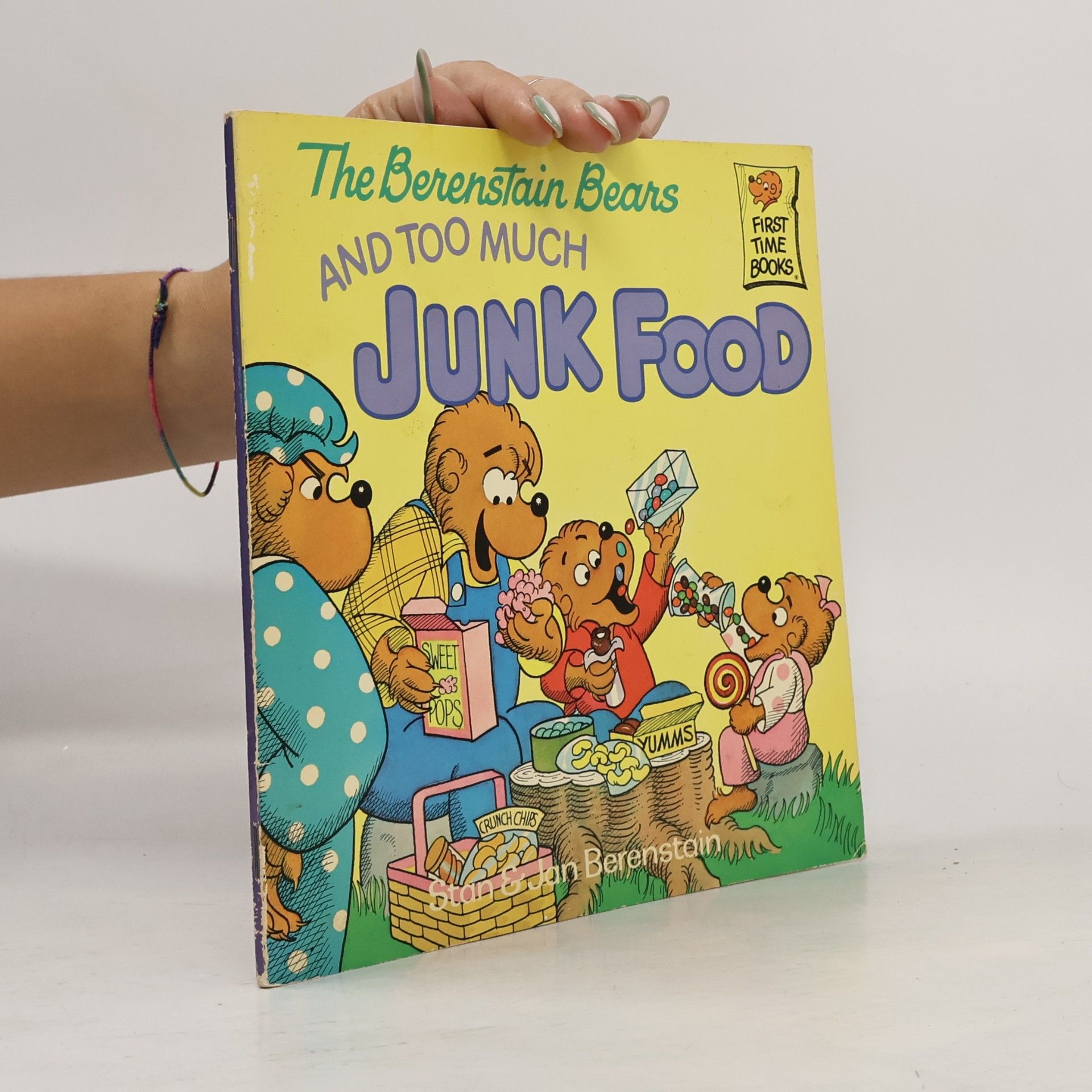 Stan Berenstain First Time Books: The Berenstain Bears and Too Much Junk Food
