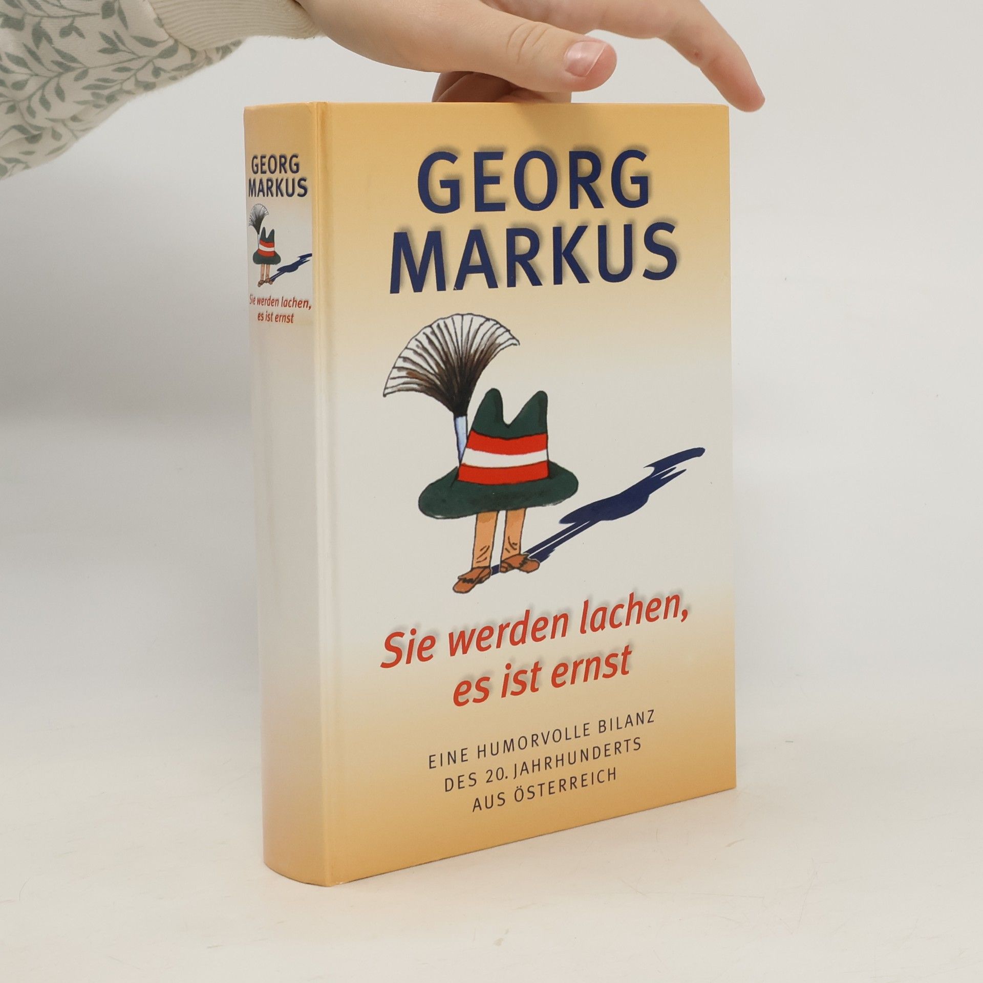 Georg Markus Sie werden lachen, es ist ernst