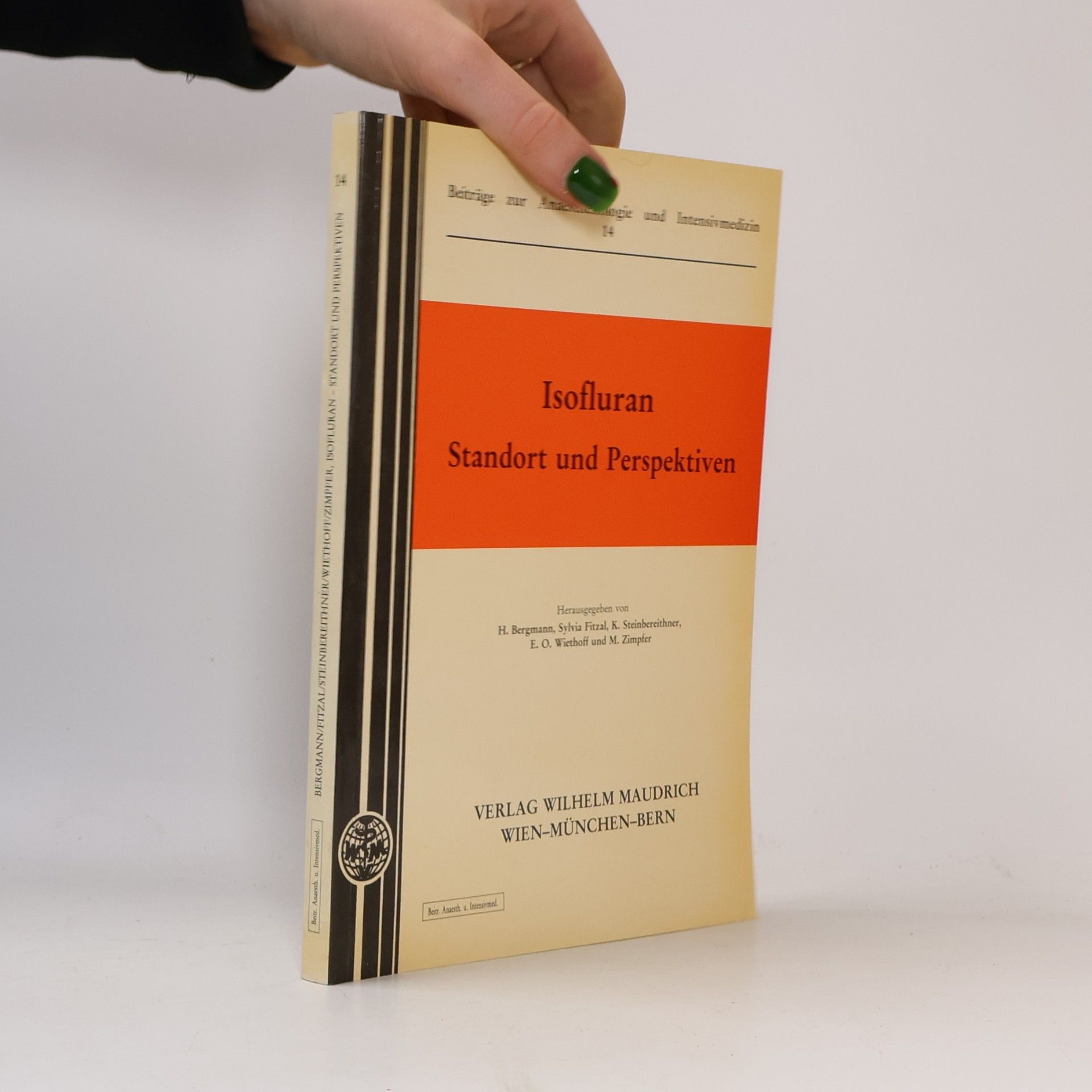 Isofluran, Standort und Perspektiven: 5. Symposium ... Wien, 8. - 9. März 1985