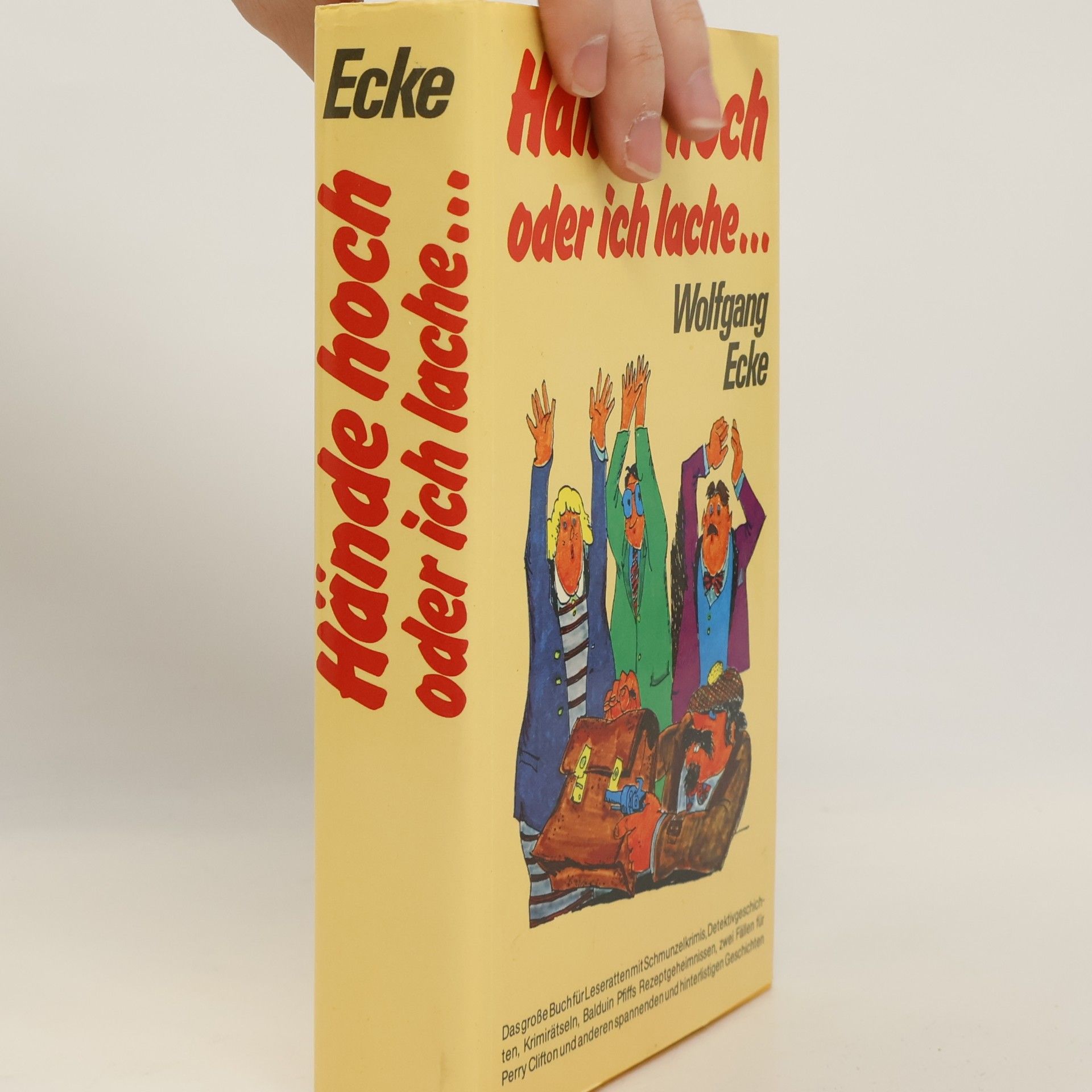 Hände hoch oder ich lache...