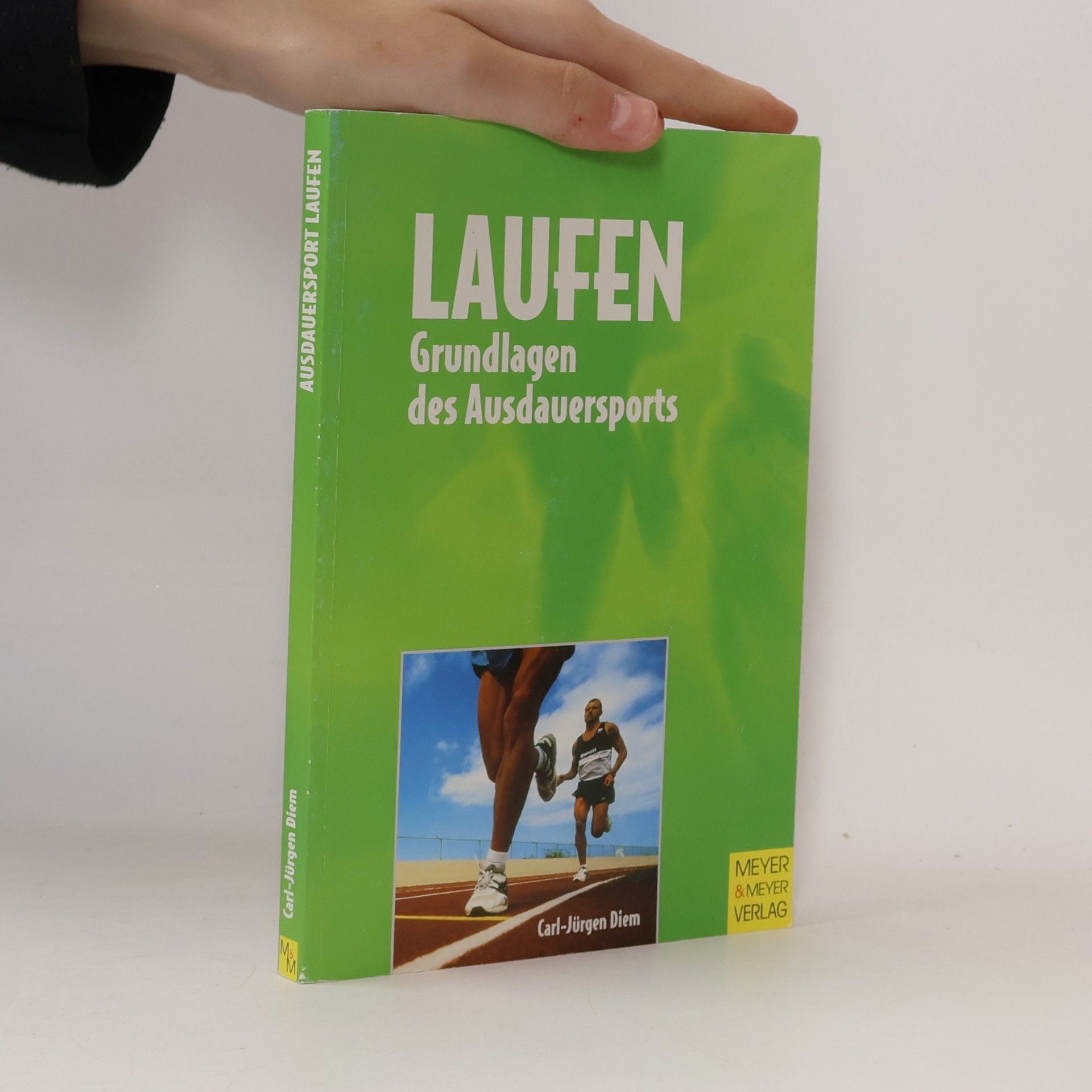 Carl-Jürgen Diem Grundlagen des Ausdauersports Laufen