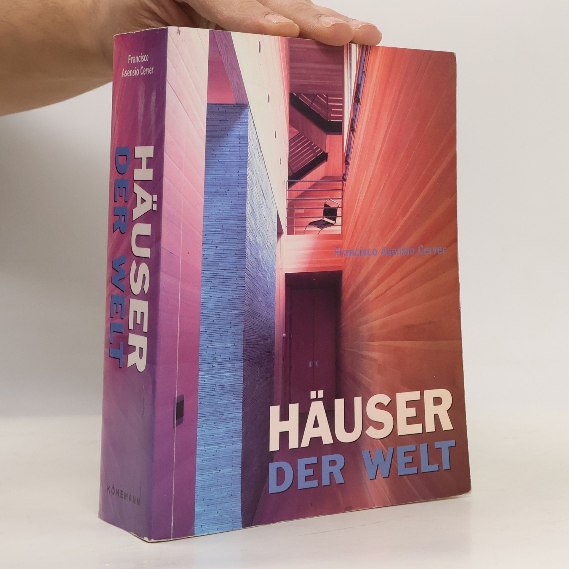 Francisco Asensio Cerver Häuser der Welt