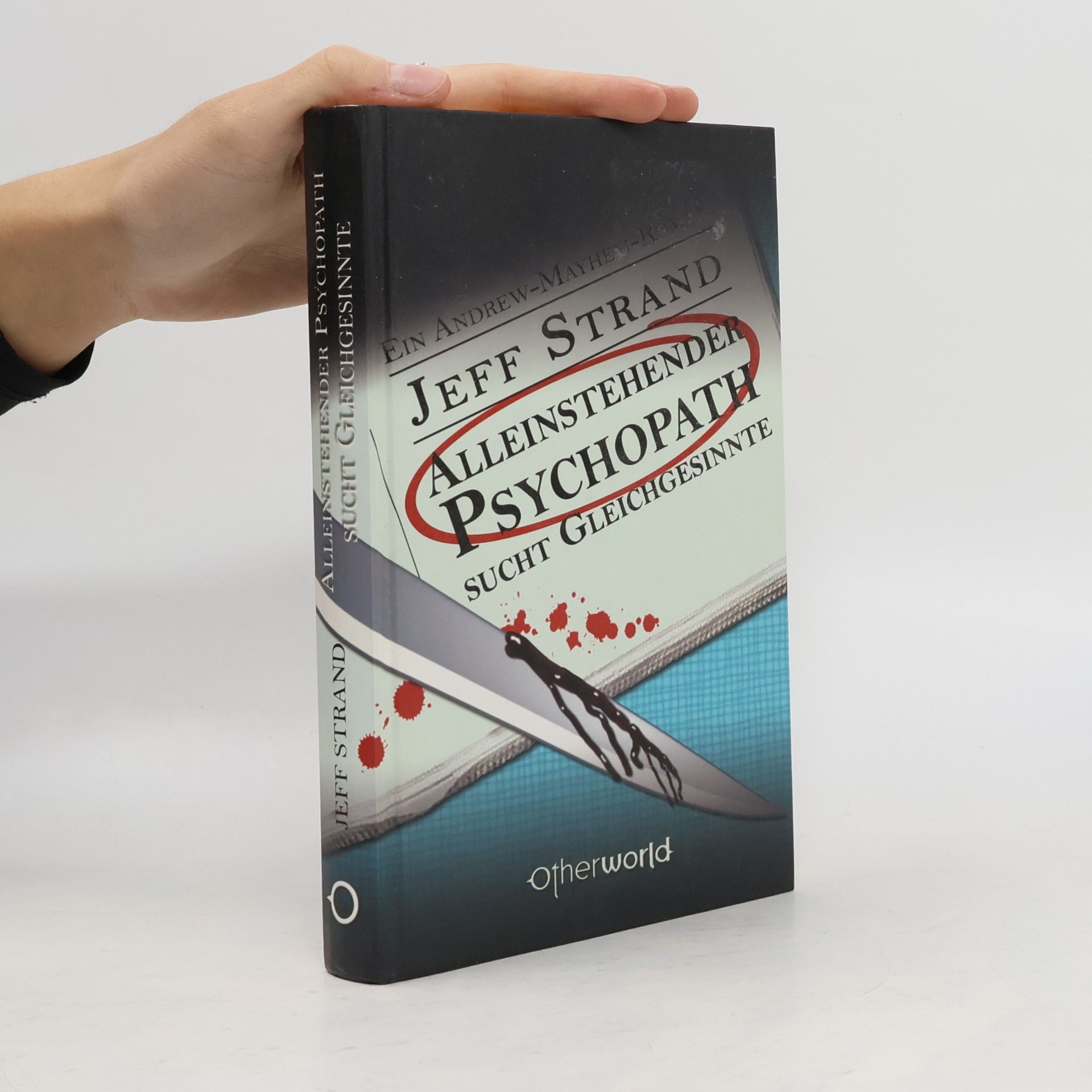 Ein Andrew-Mayhem-Thriller: Alleinstehender Psychopath sucht Gleichgesinnte