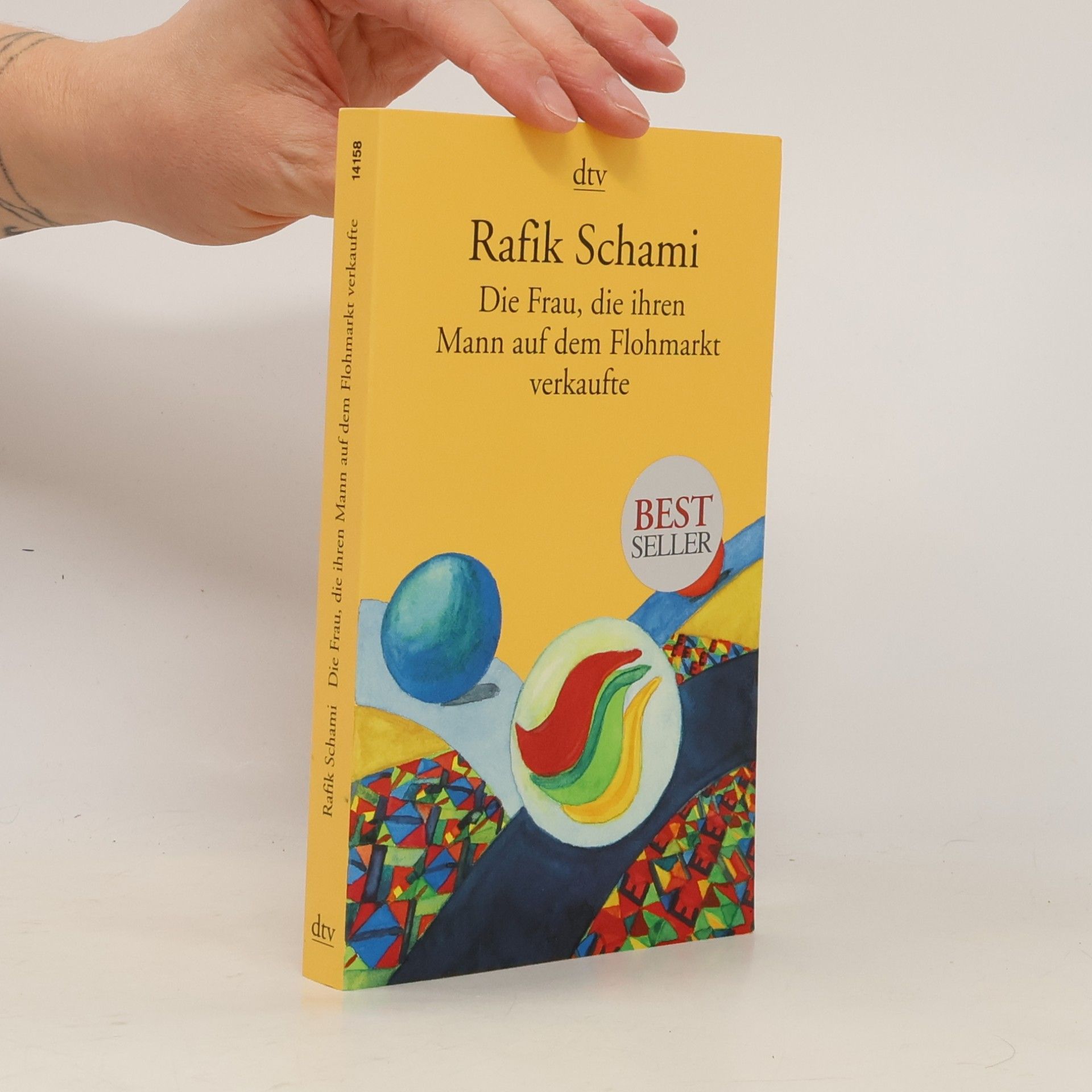 Rafik Schami Die Frau, die ihren Mann auf dem Flohmarkt verkaufte oder wie ich zum Erzähler wurde