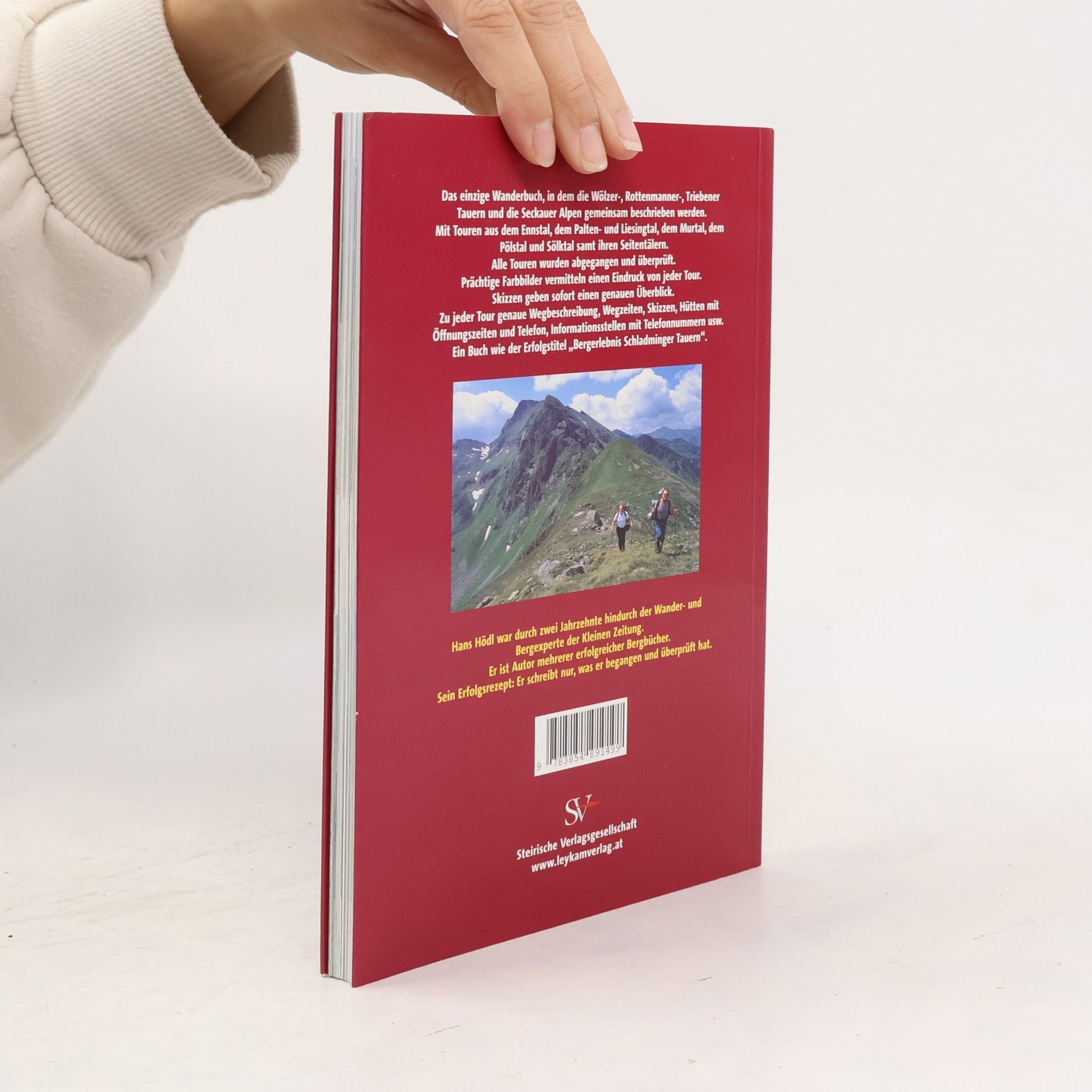 Hans Hödl Bergerlebnis Wölzer, Rottenmanner, Triebener Tauern und Seckauer Alpen
