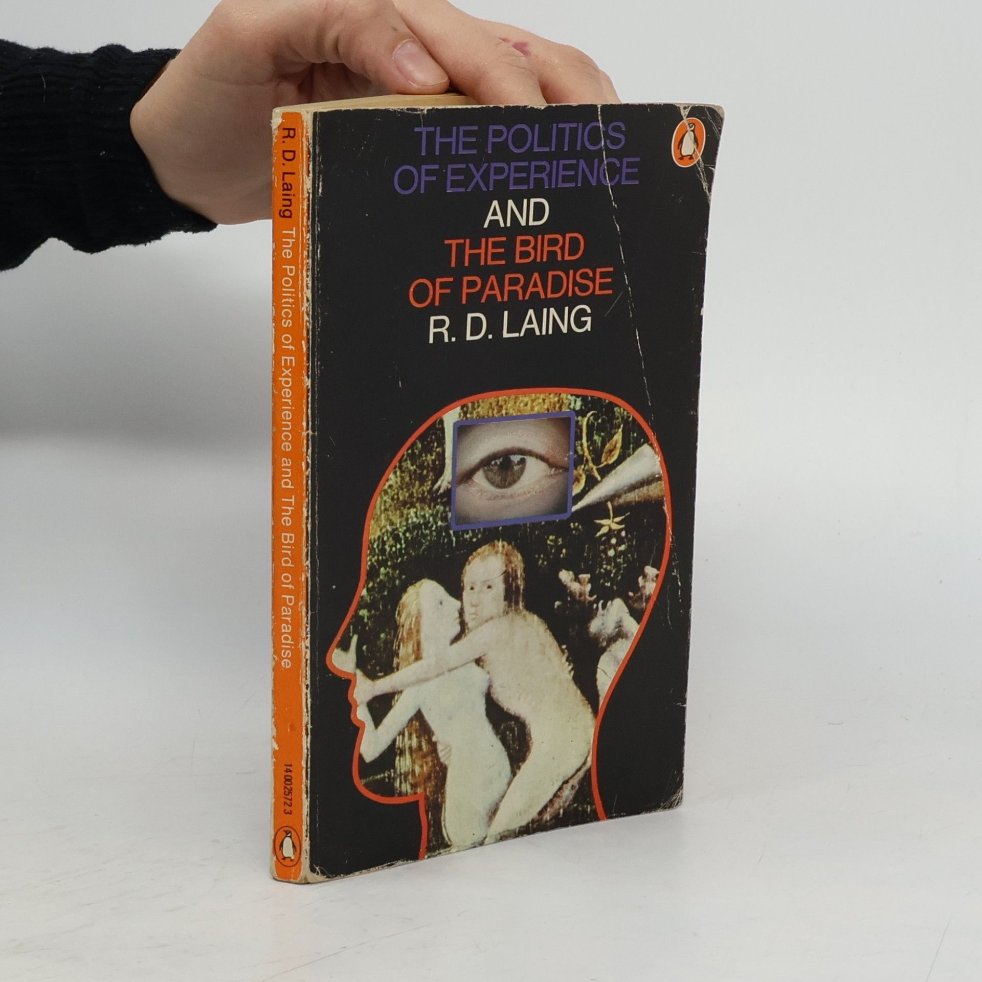 Ronald D. Laing The Politics of Experience and The Bird of Paradise