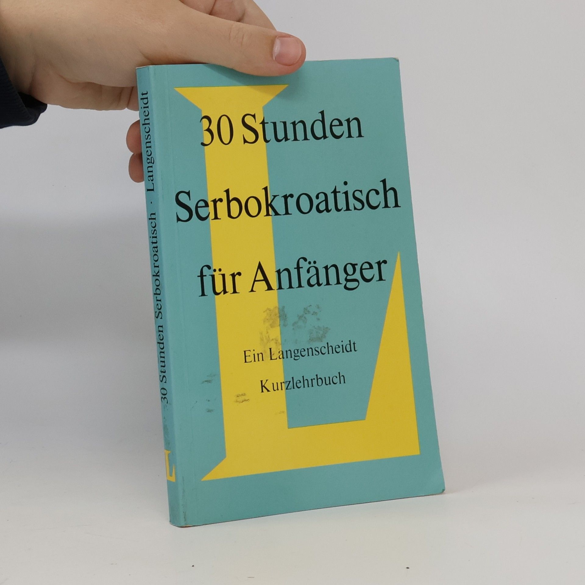 30 Stunden Serbokroatisch für Anfänger. Kurzlehrbuch
