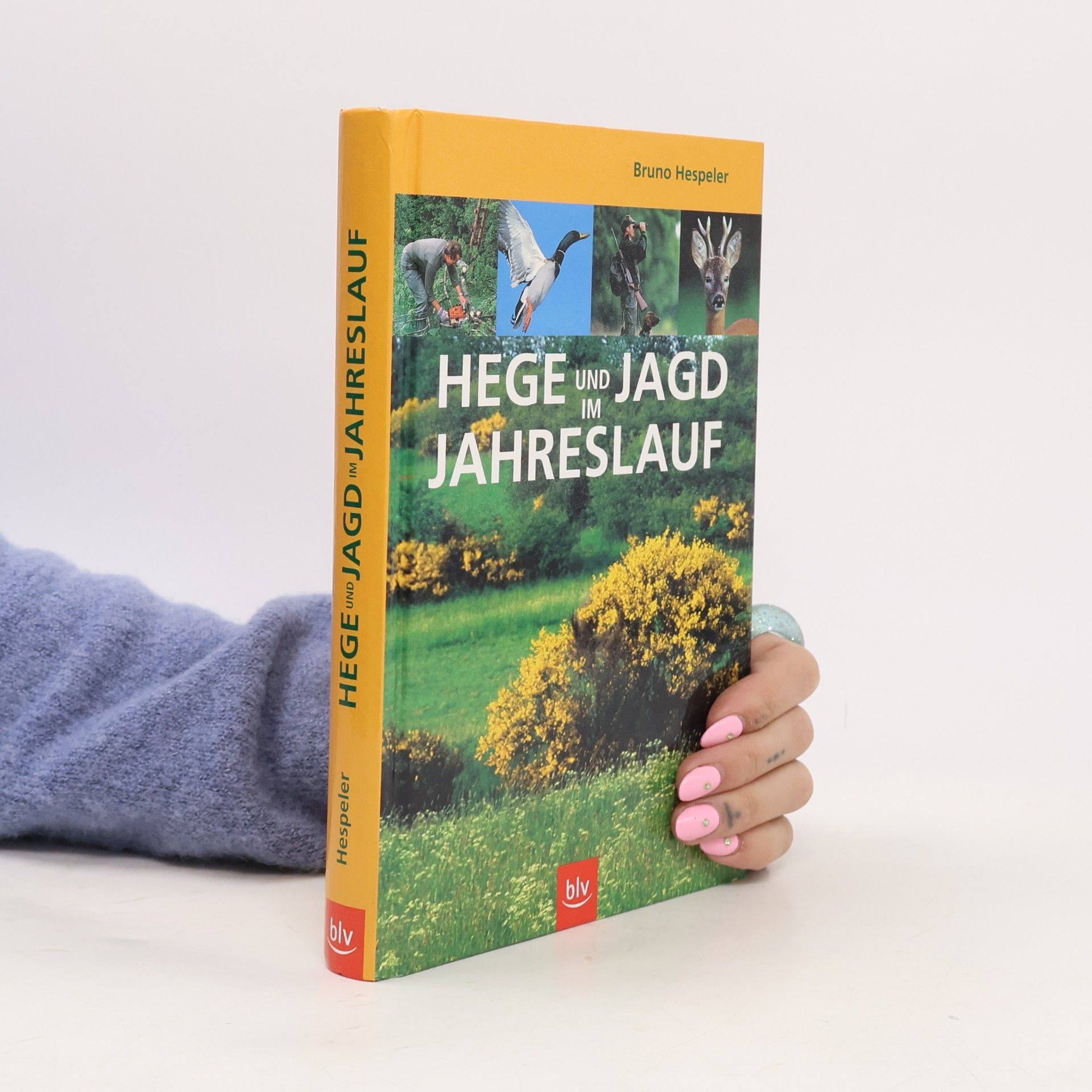 Bruno Hespeler Hege und Jagd im Jahreslauf
