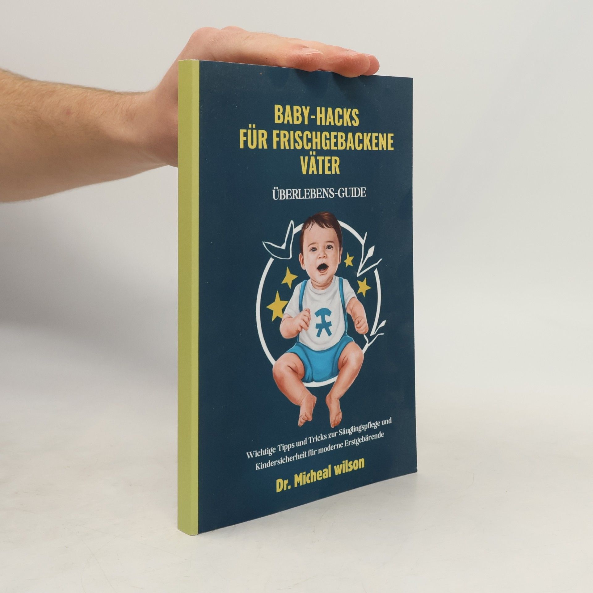 Baby-Hacks für Frischgebackene Väter