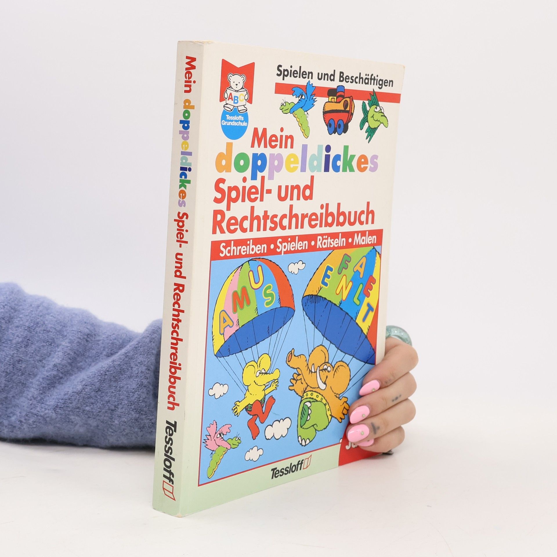 Unknown Author Mein doppeldickes Spiel- und Rechtschreibbuch. Schreiben, Spielen, Rätseln, Malen. ( Ab 6. J.).