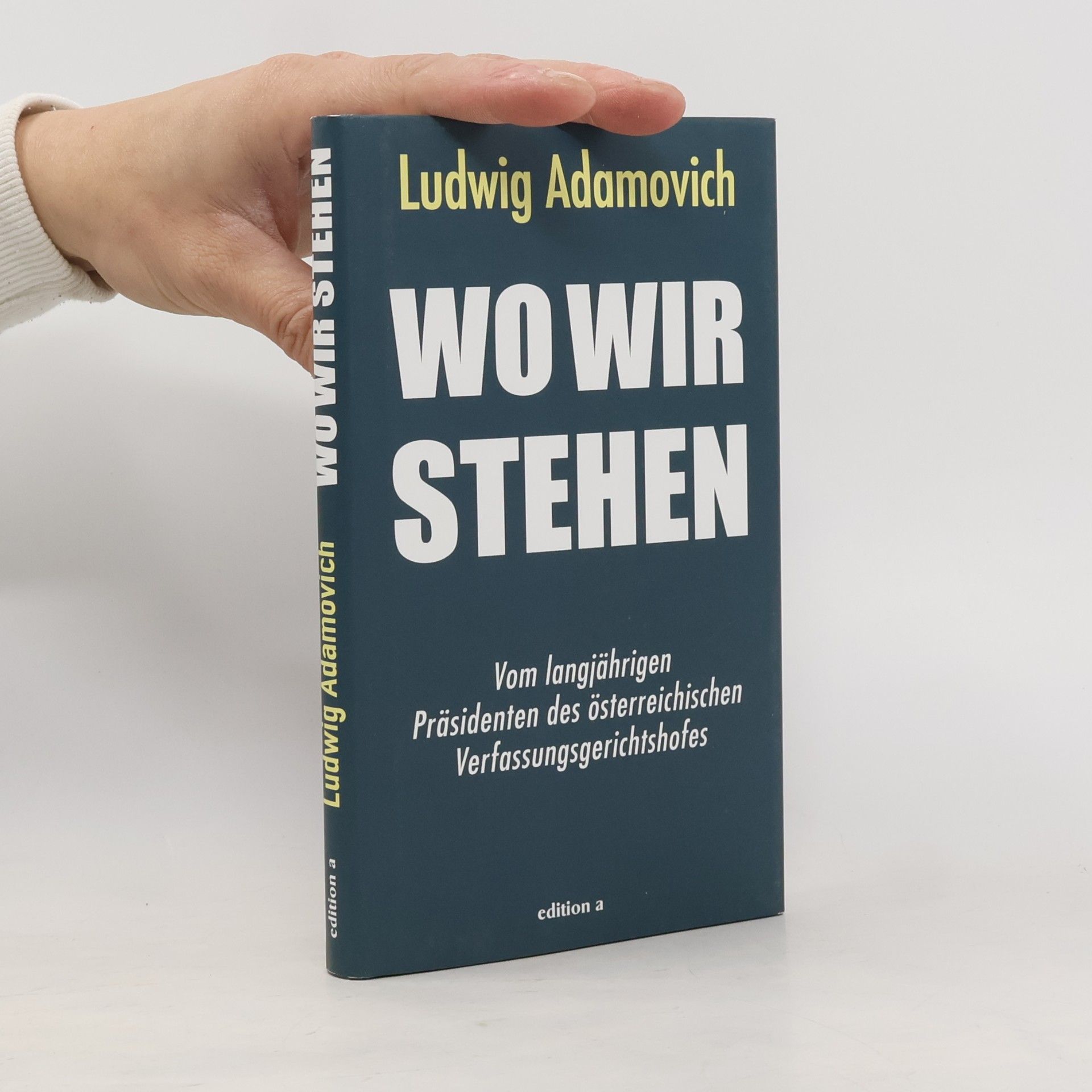 Ludwig Adamovich Wo wir stehen