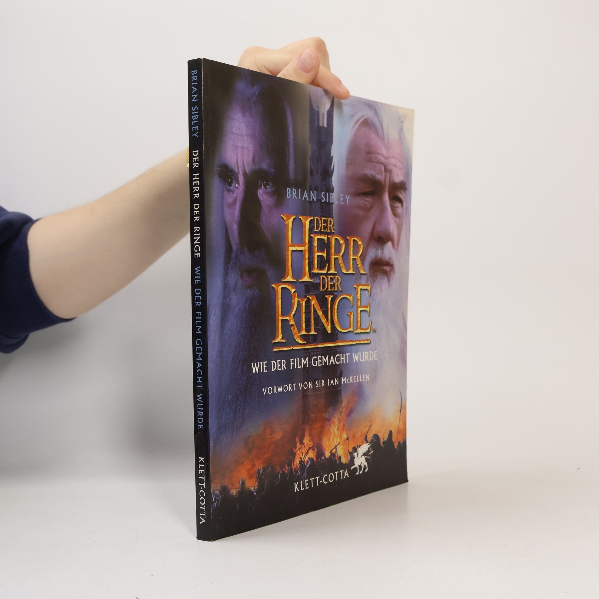Brian Sibley Der Herr der Ringe, Wie der Film gemacht wurde. Vorw. v. Ian McKellen.