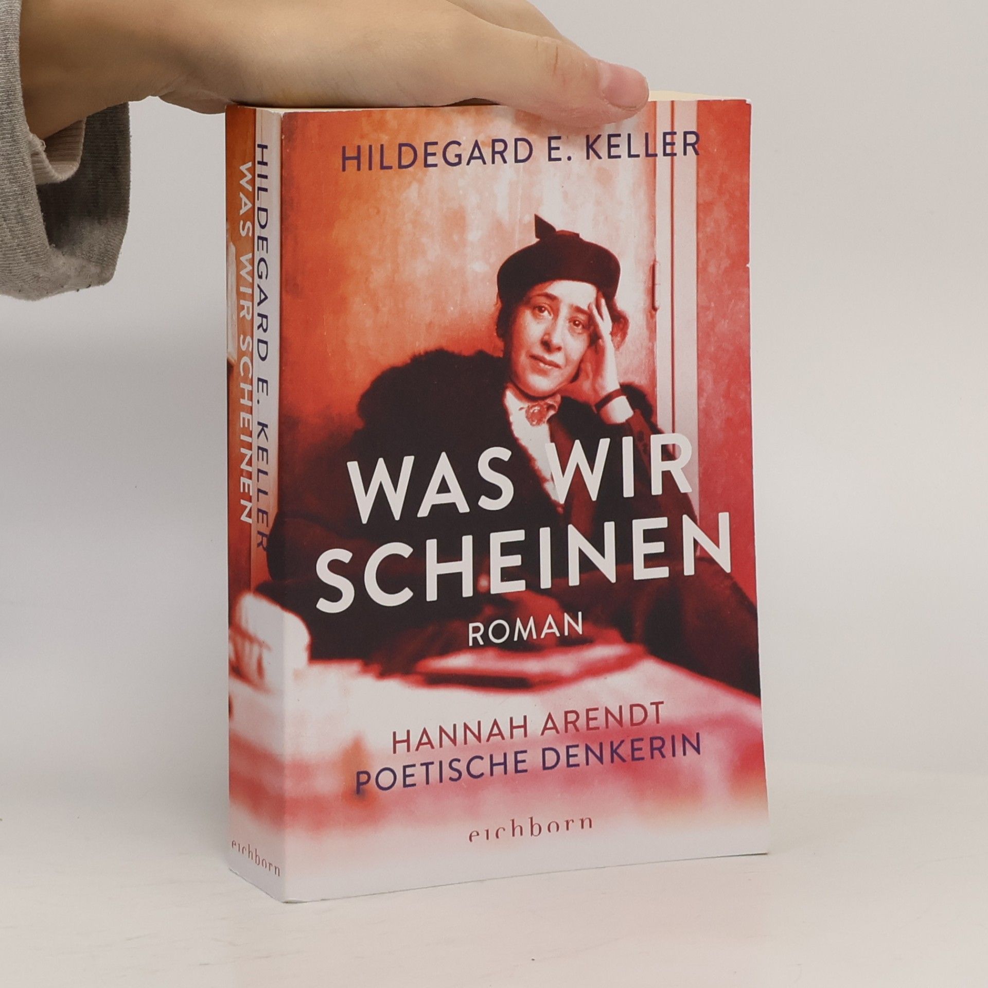 Hildegard Elisabeth Keller Was wir scheinen