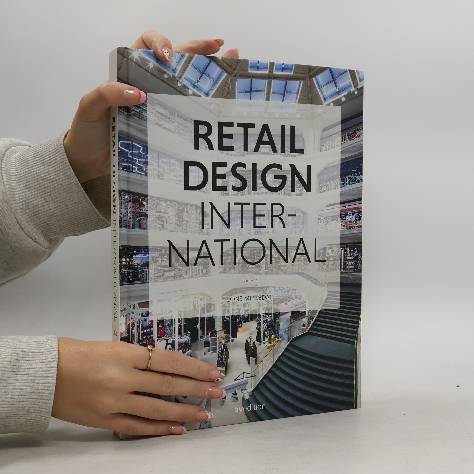 Jons Messedat Retail Design International - 2: Components, Spaces, Buildings, Pop-Ups