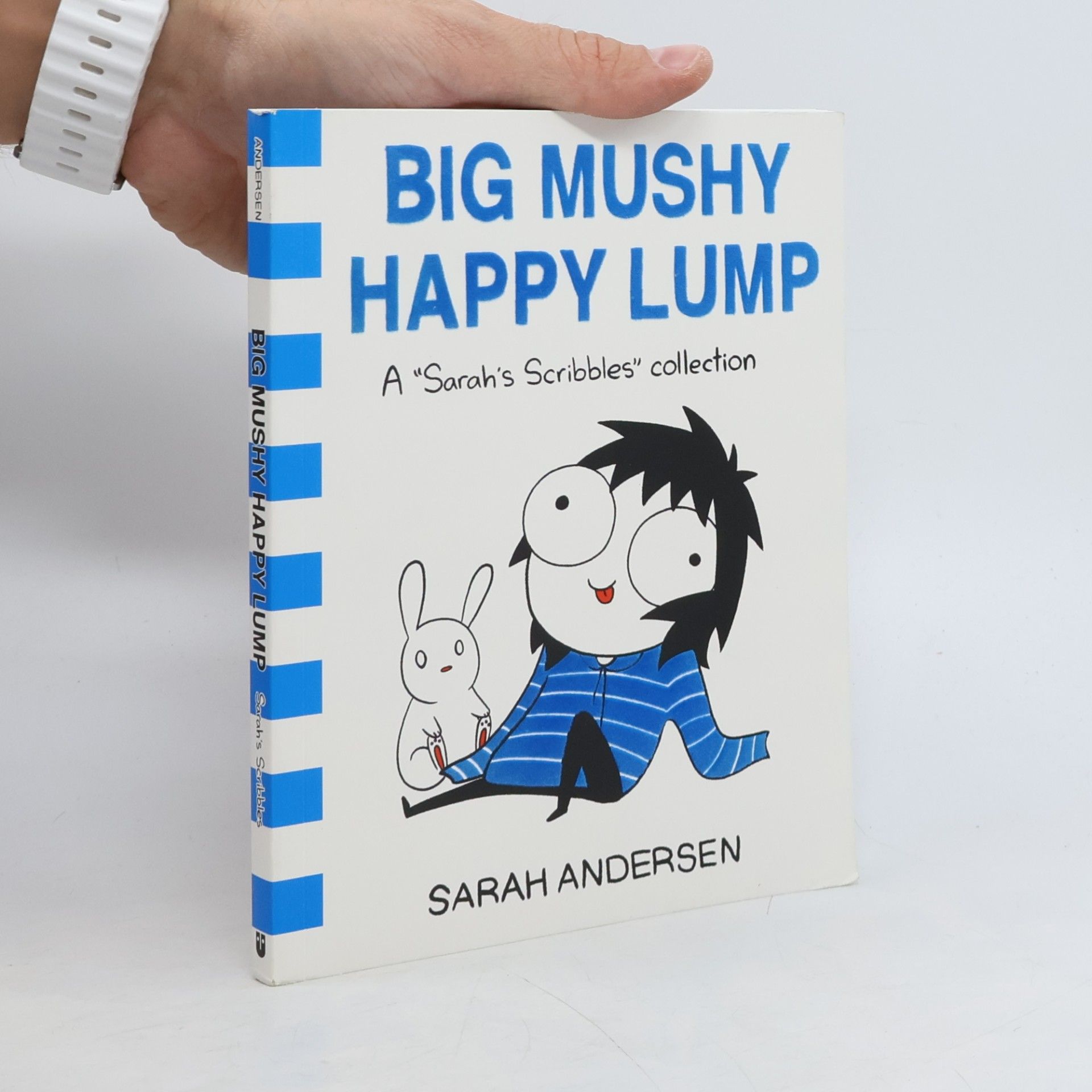 Big Mushy Happy Lump: A "Sarah´s Scribbles" Collection