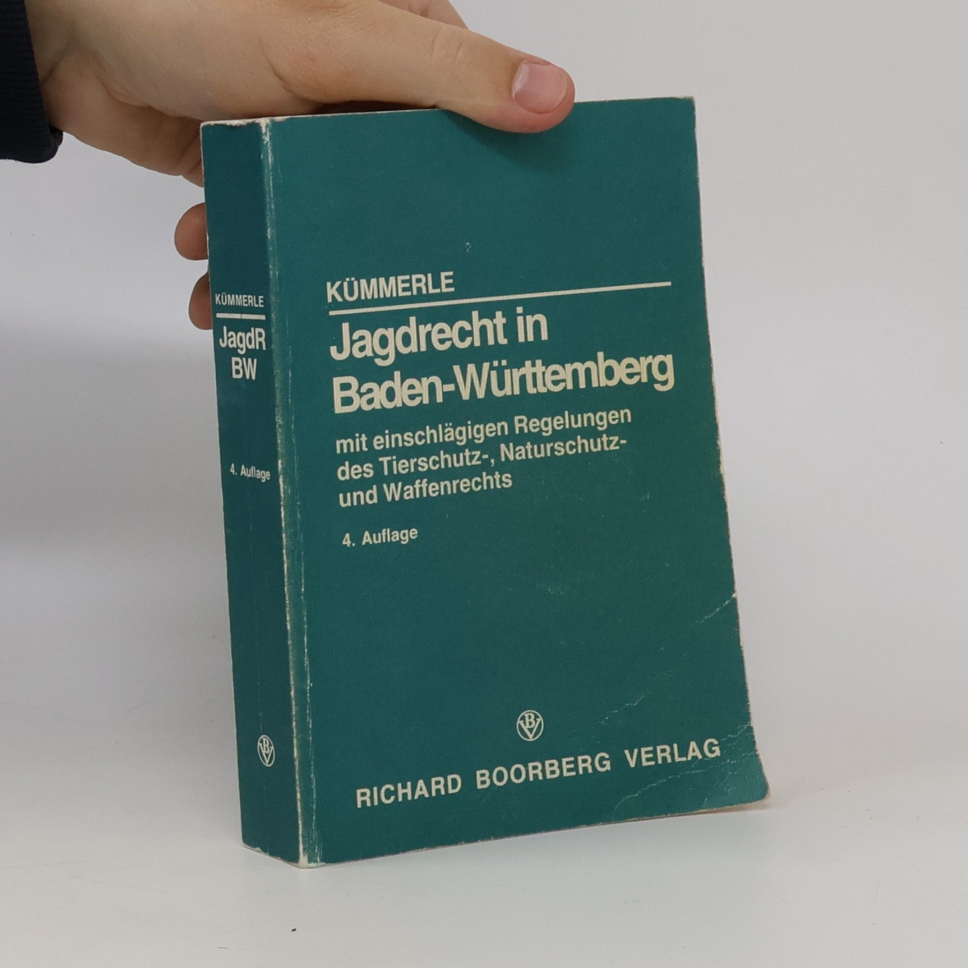 Gustav Kümmerle Jagdrecht in Baden-Württemberg - 4. Auflage