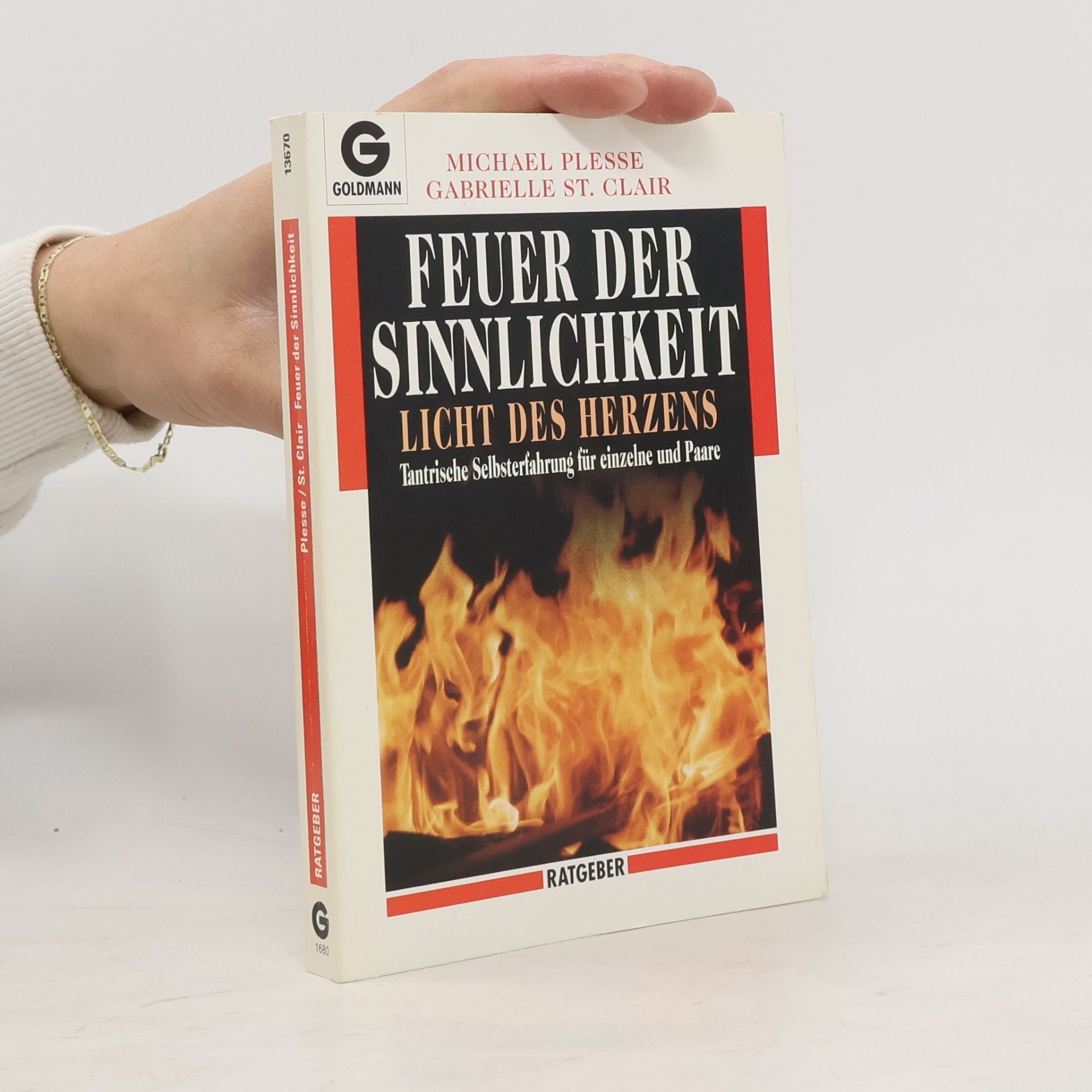 Feuer der Sinnlichkeit, Licht des Herzens