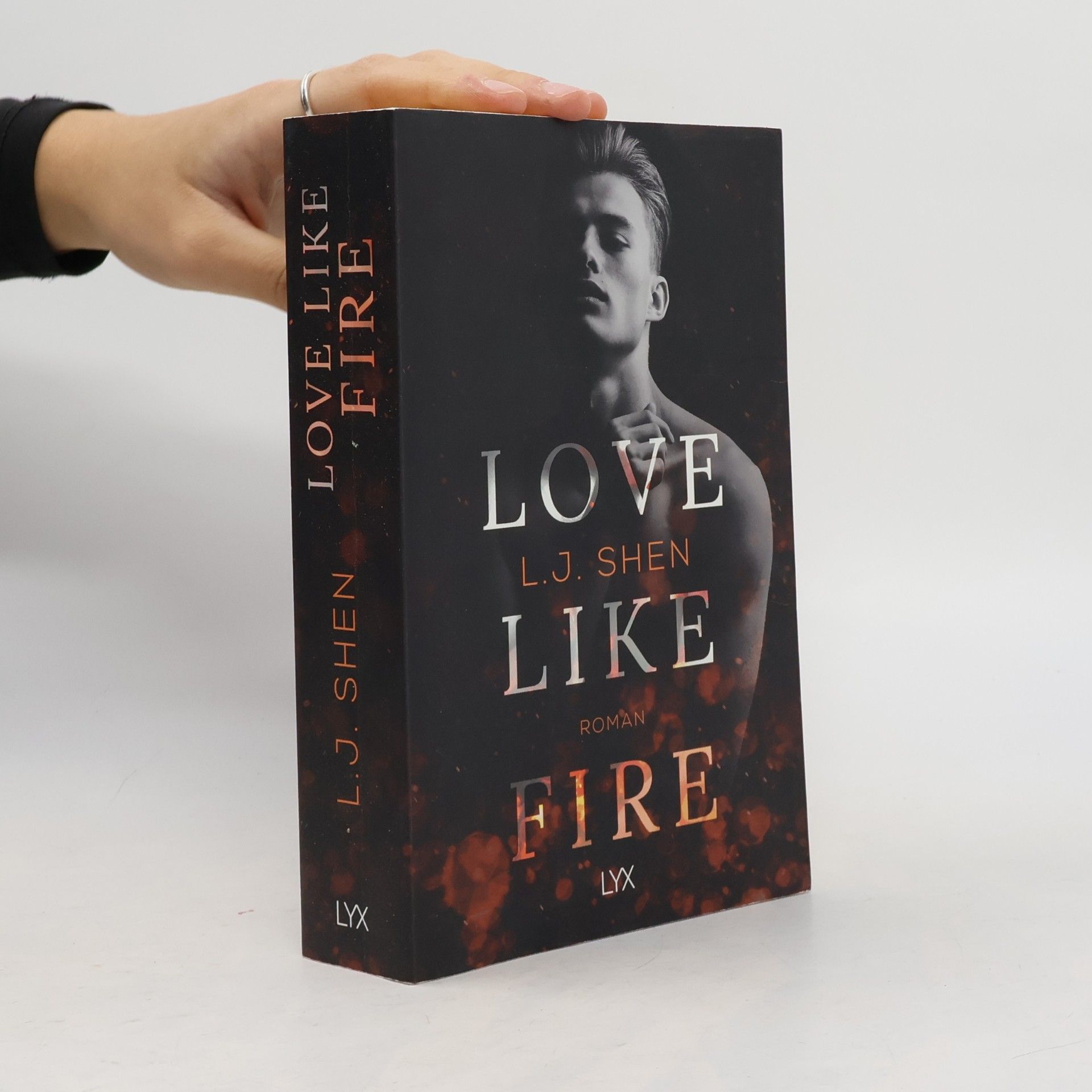 L. J.  Shen Love Like Fire
