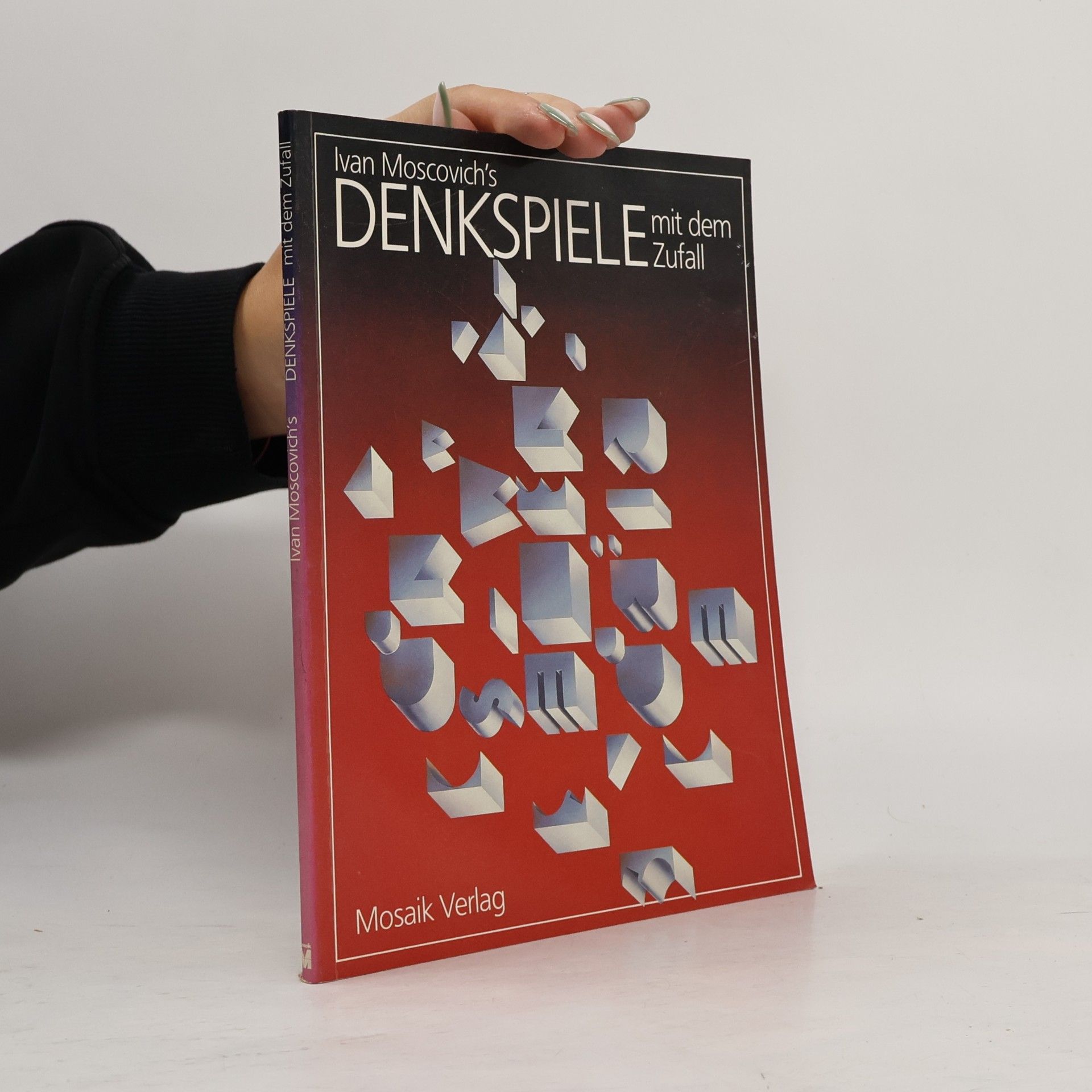 Ivan Moscovich's Denkspiele mit dem Zufall