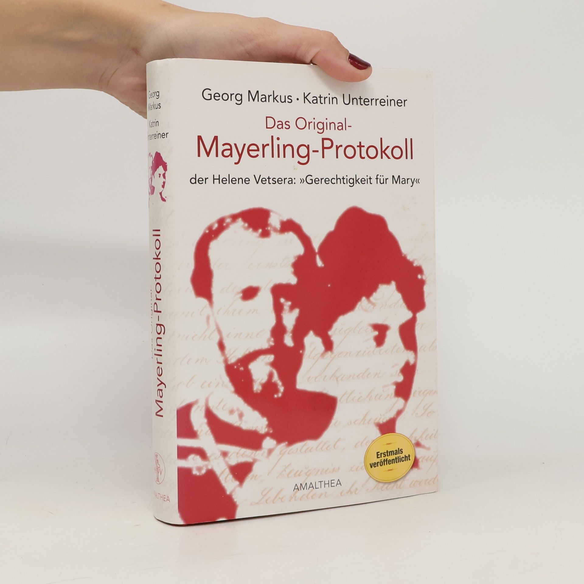 Das Original-Mayerling-Protokoll der Helene Vetsera: "Gerechtigkeit für Mary"