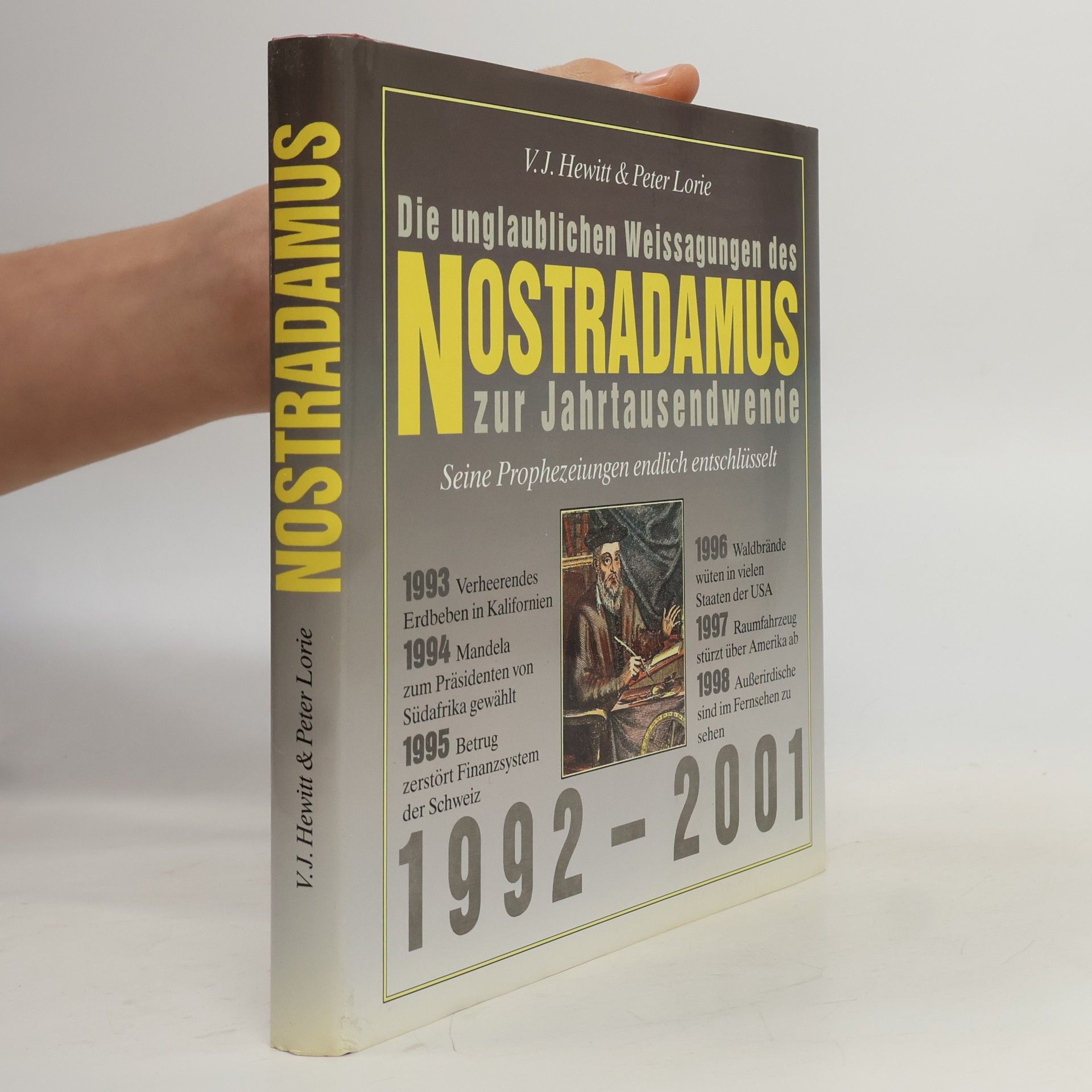 Die unglaublichen Weissagungen des Nostradamus zur Jahrtausendwende 1992 - 2001