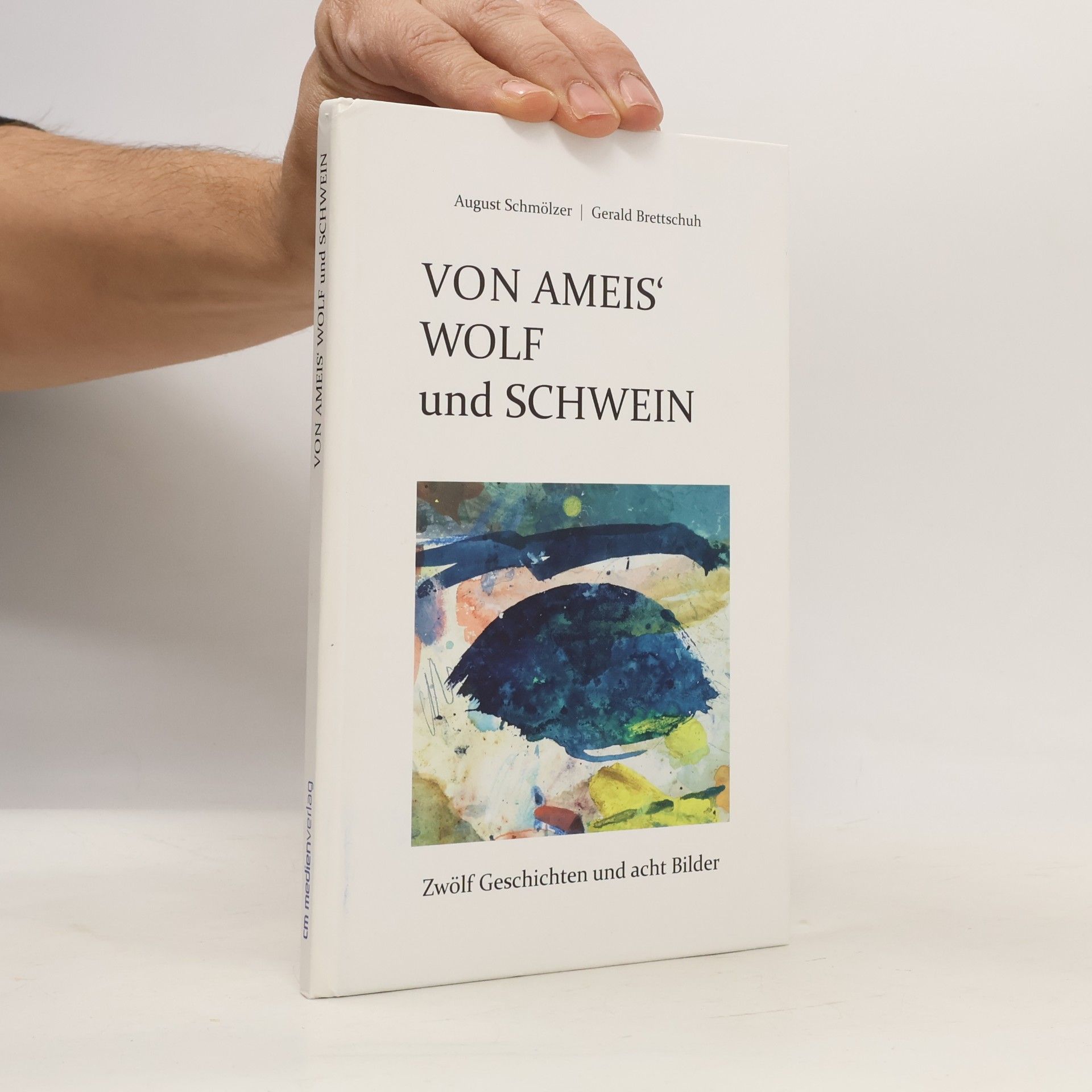 Von Ameis' Wolf und Schwein: Zwölf Geschichten und acht Bilder