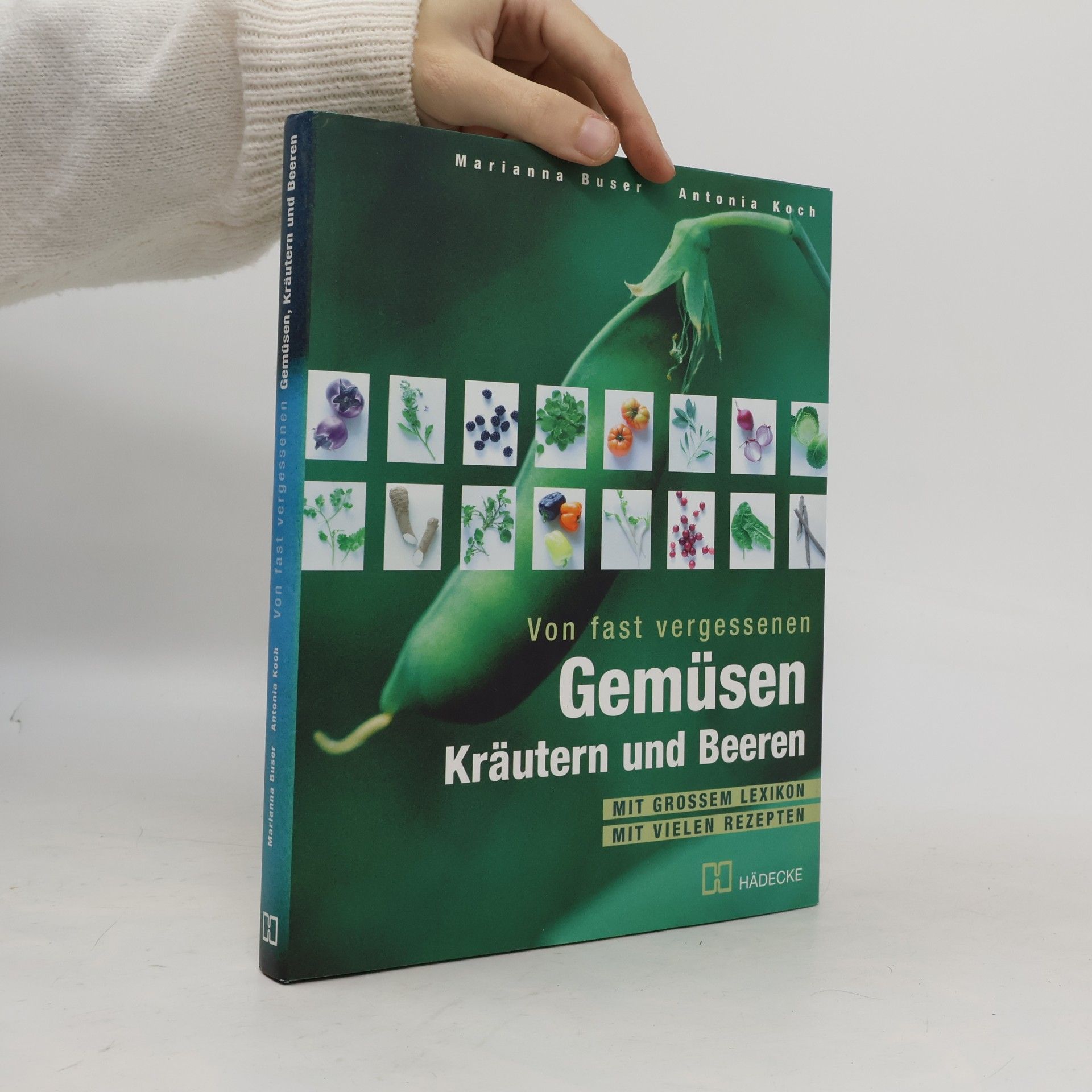 Von fast vergessenen Gemüsen, Kräutern und Beeren