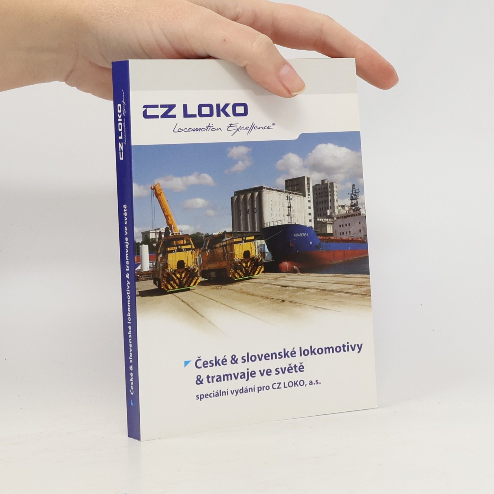 Kolektiv autorů České & slovenské lokomotivy & tramvaje ve světě