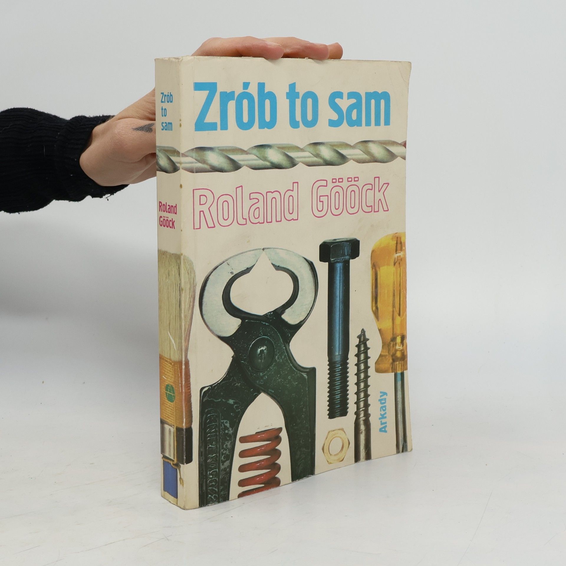 Roland Gööck Zrób to sam