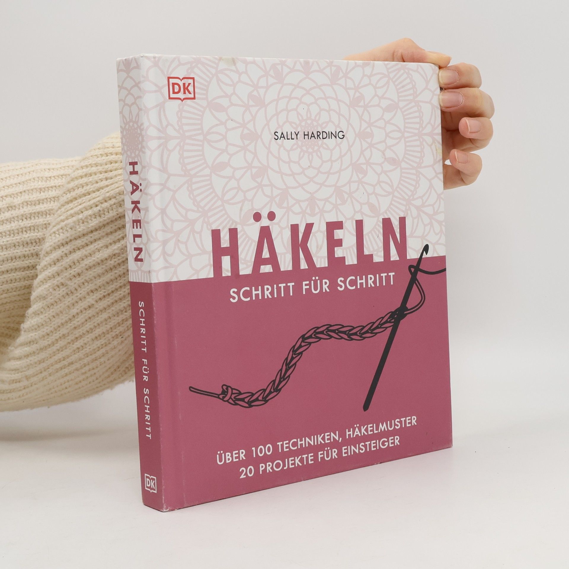 Sally Harding Häkeln Schritt für Schritt