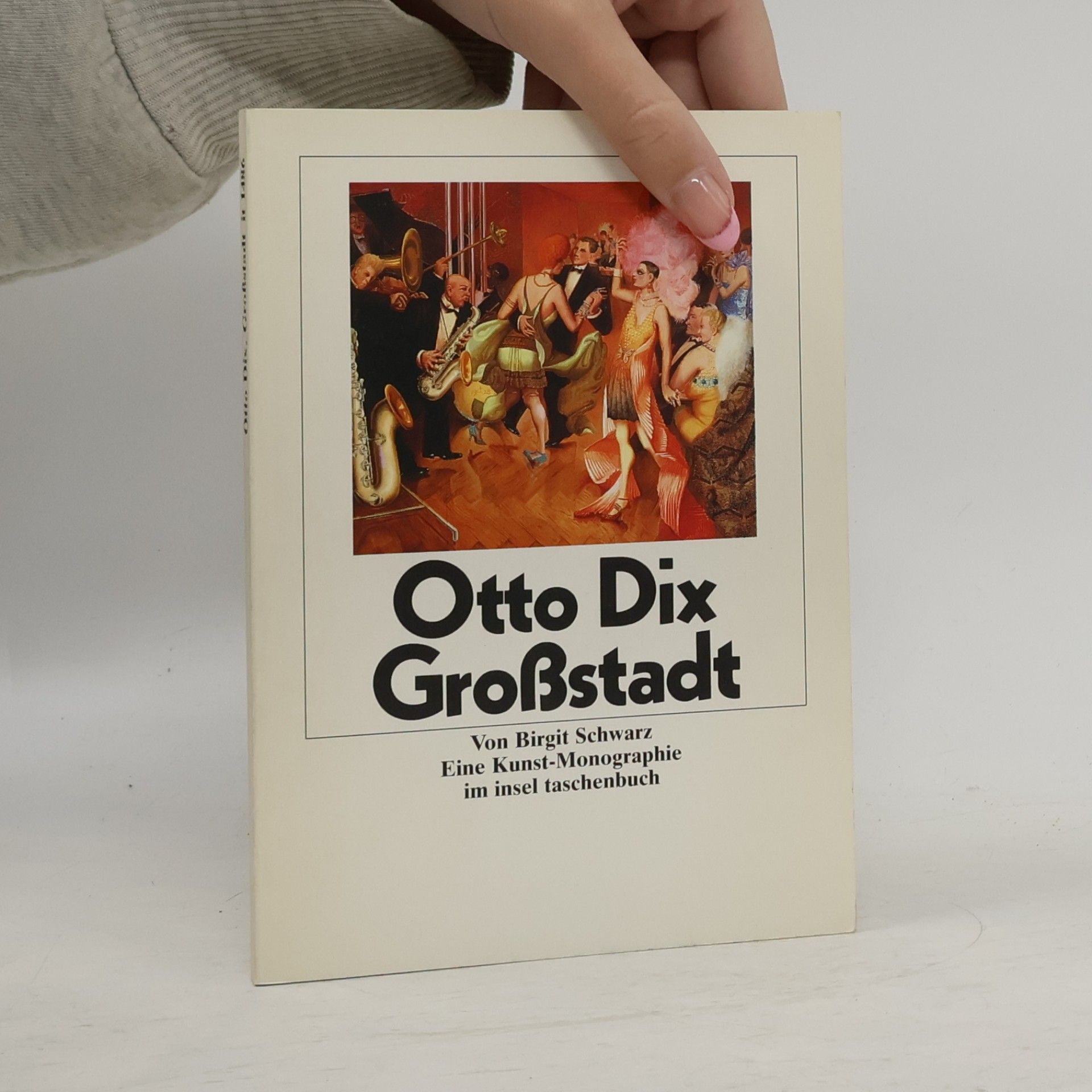 Birgit Schwarz Otto Dix, Grossstadt