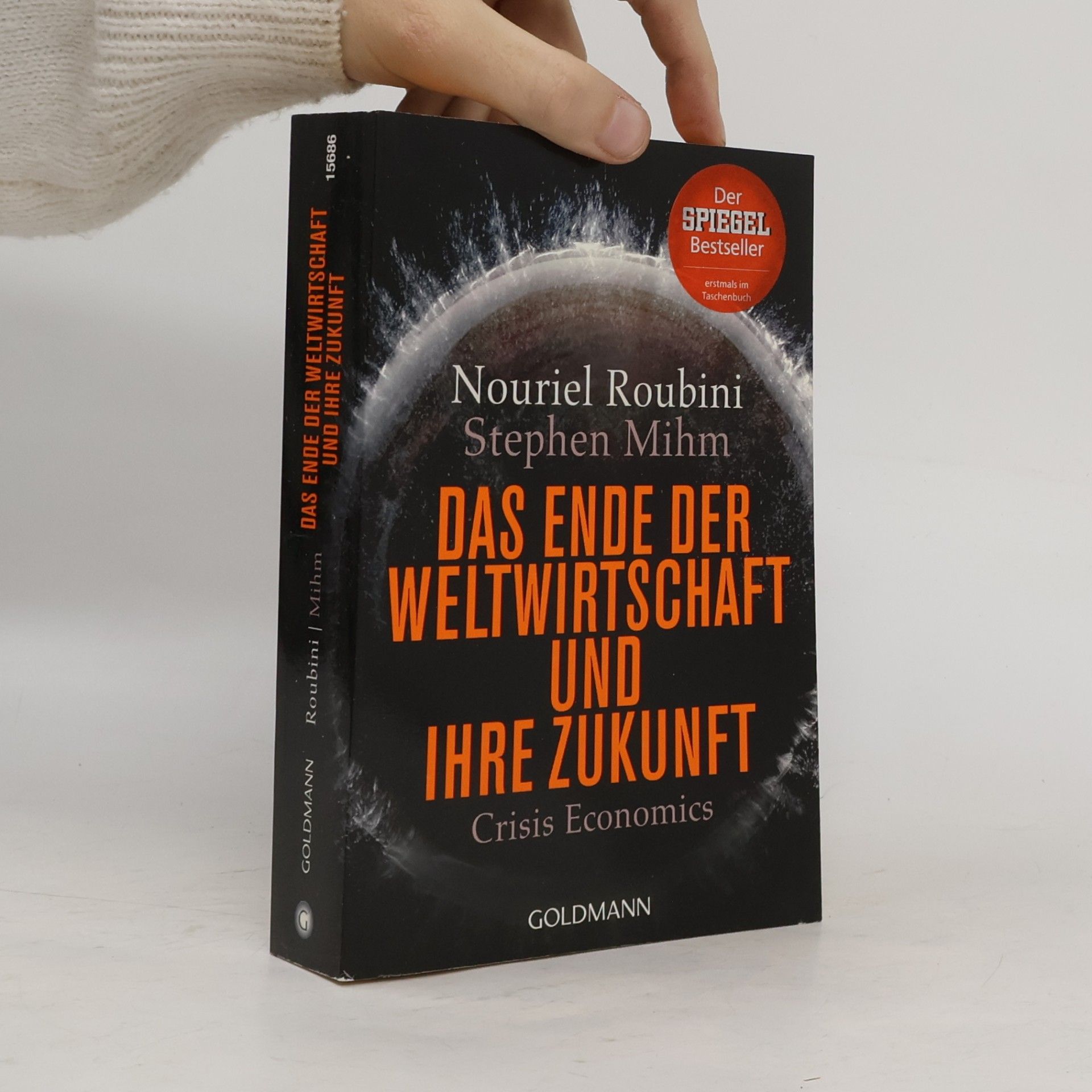 Nouriel Roubini Das Ende der Weltwirtschaft und ihre Zukunft
