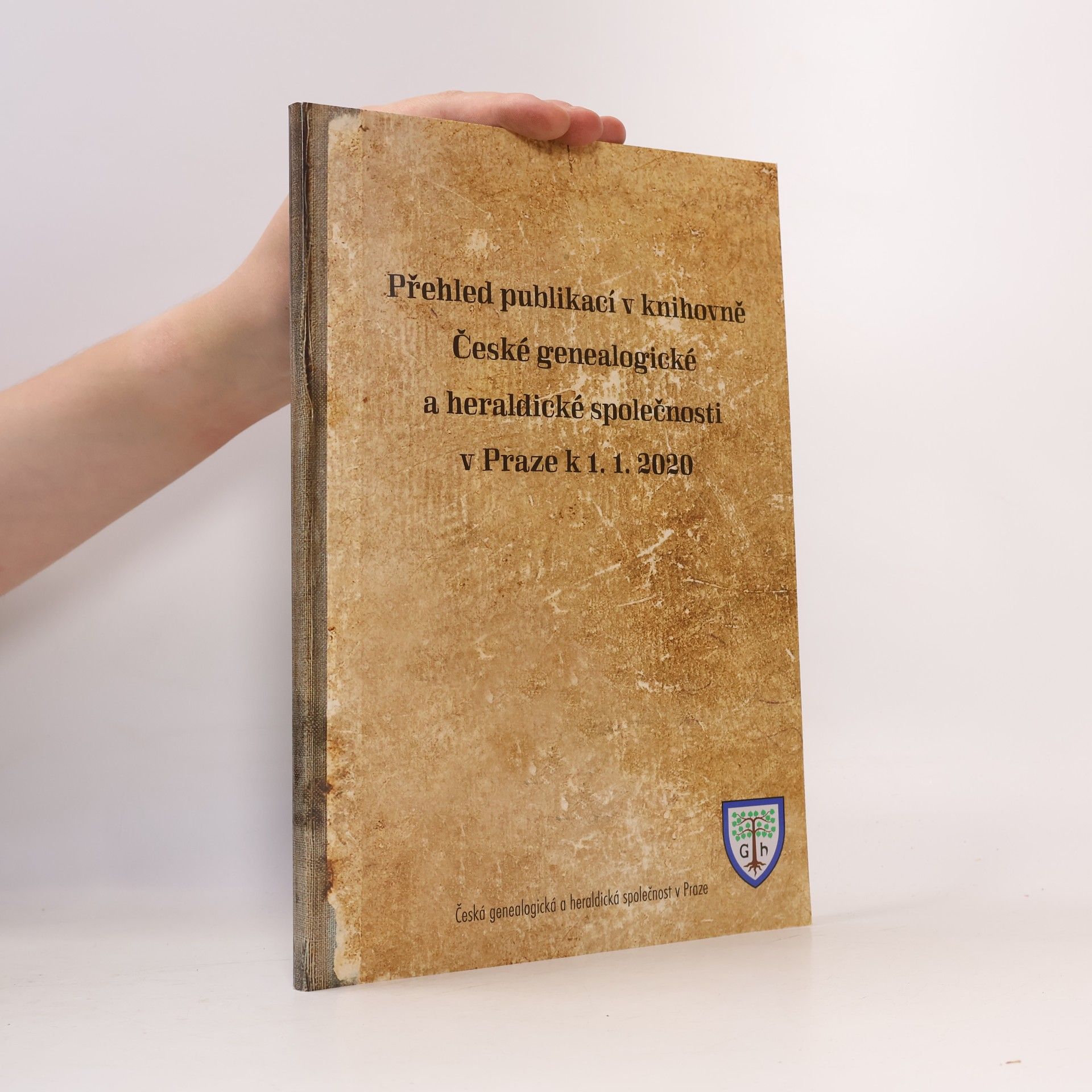 Autorenkollektiv Přehled publikací v knihovně České genealogické a heraldické společnosti v Praze k 1.1.2020