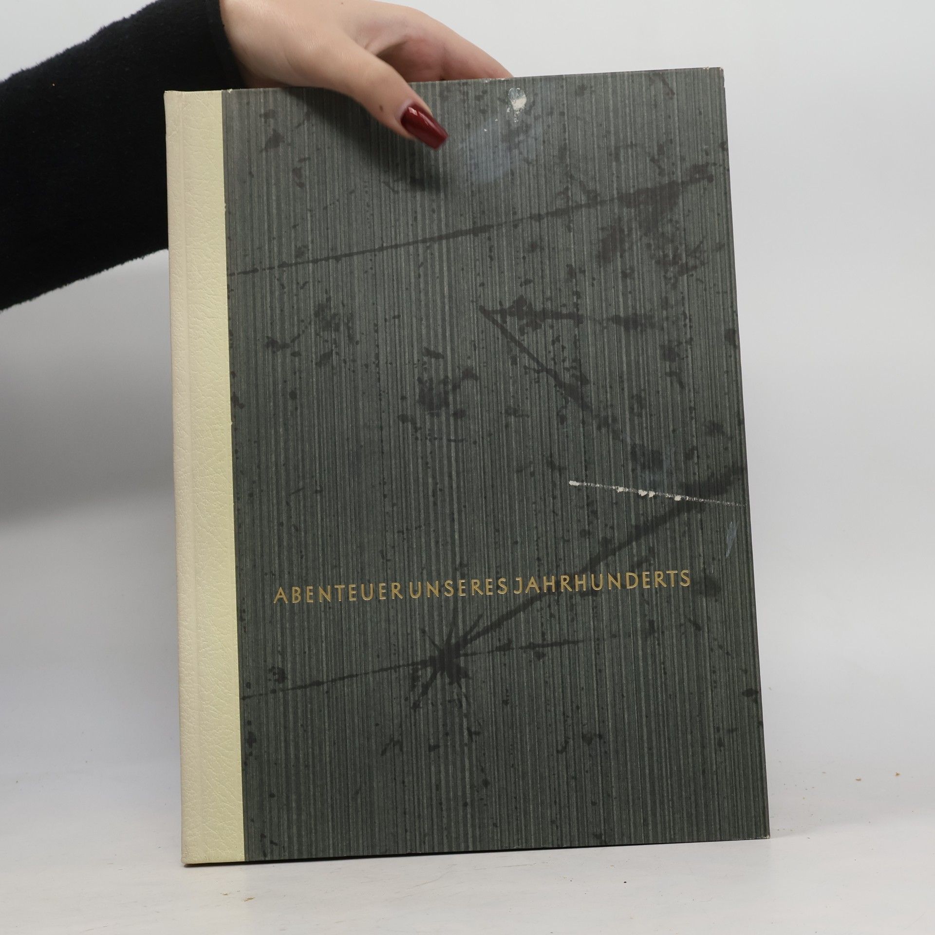 Ernst von Khuon Abenteuer unseres Jahrhunderts