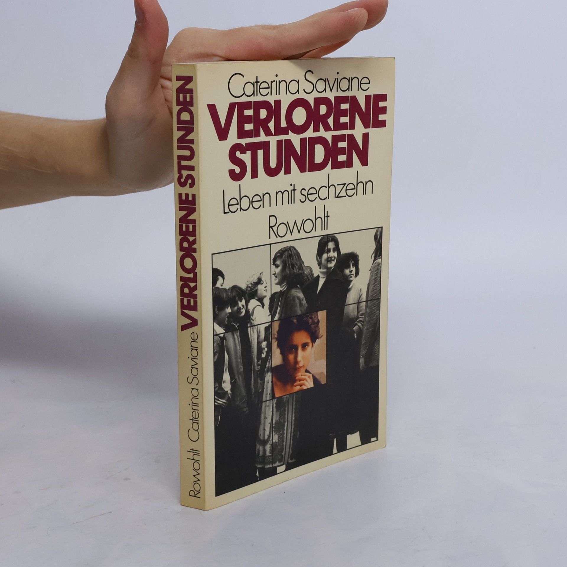 Verlorene Stunden. Leben mit sechzehn