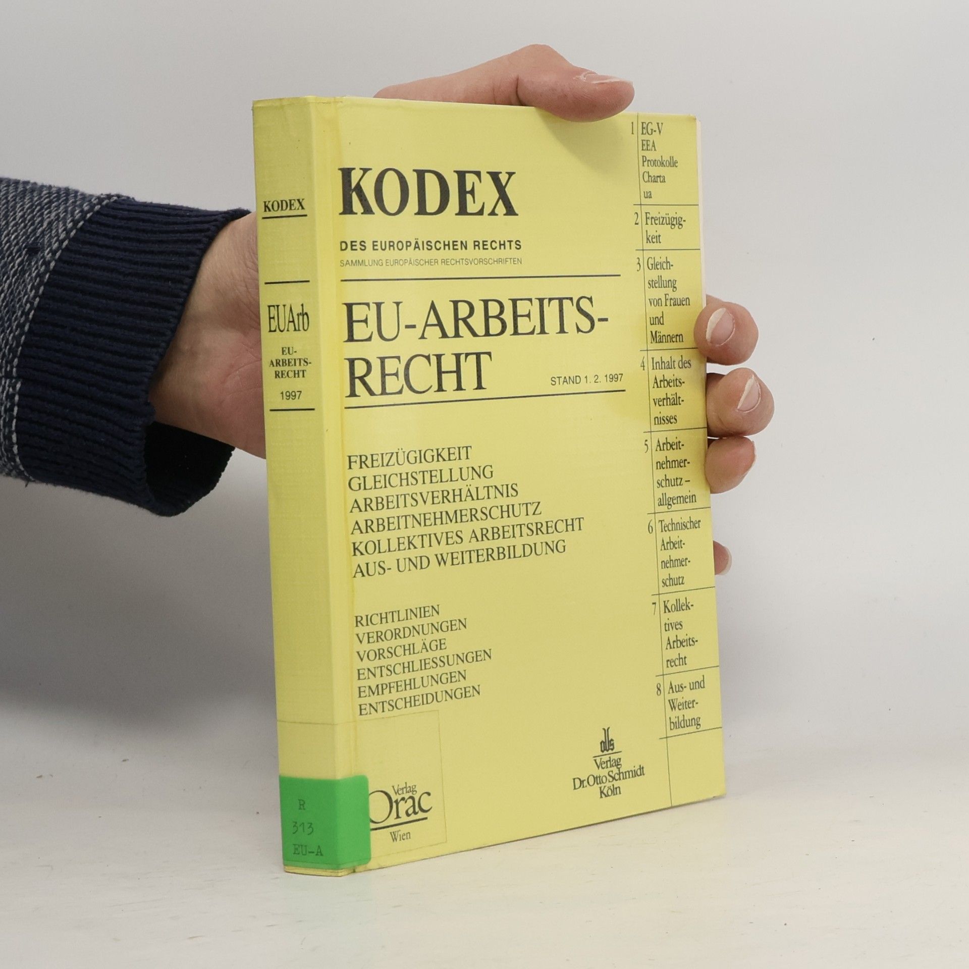 Silvia Schmid Kodex des Europäischen Rechts: EU-Arbeitsrecht