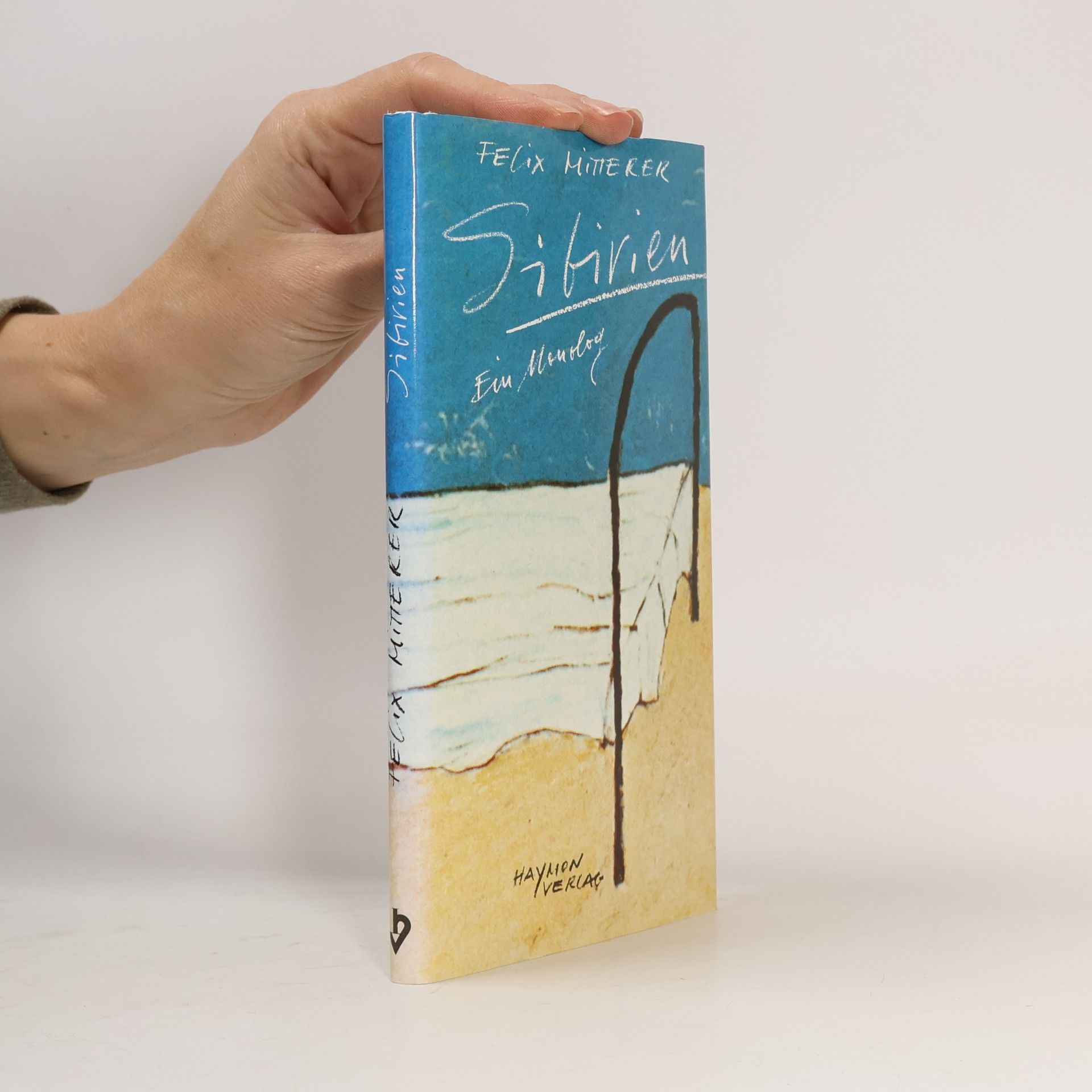 Sibirien : Ein Monolog
