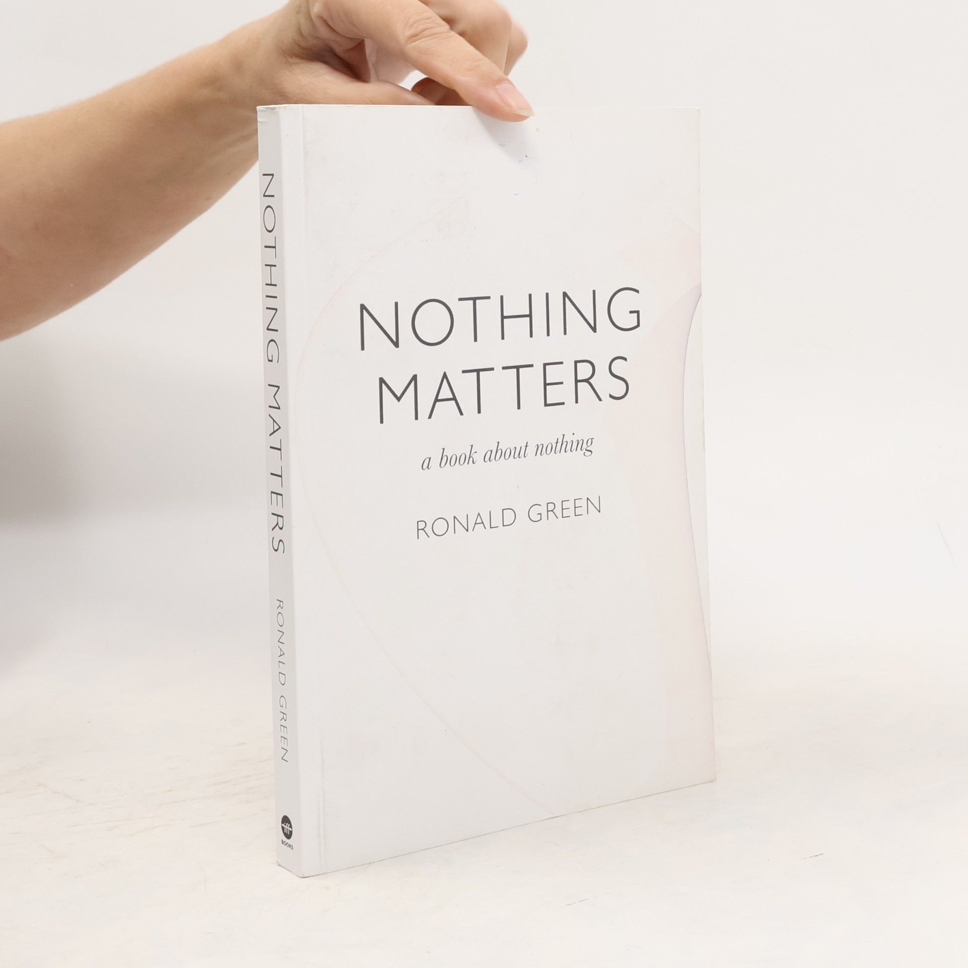 Ronald G. Greenwood Nothing Matters